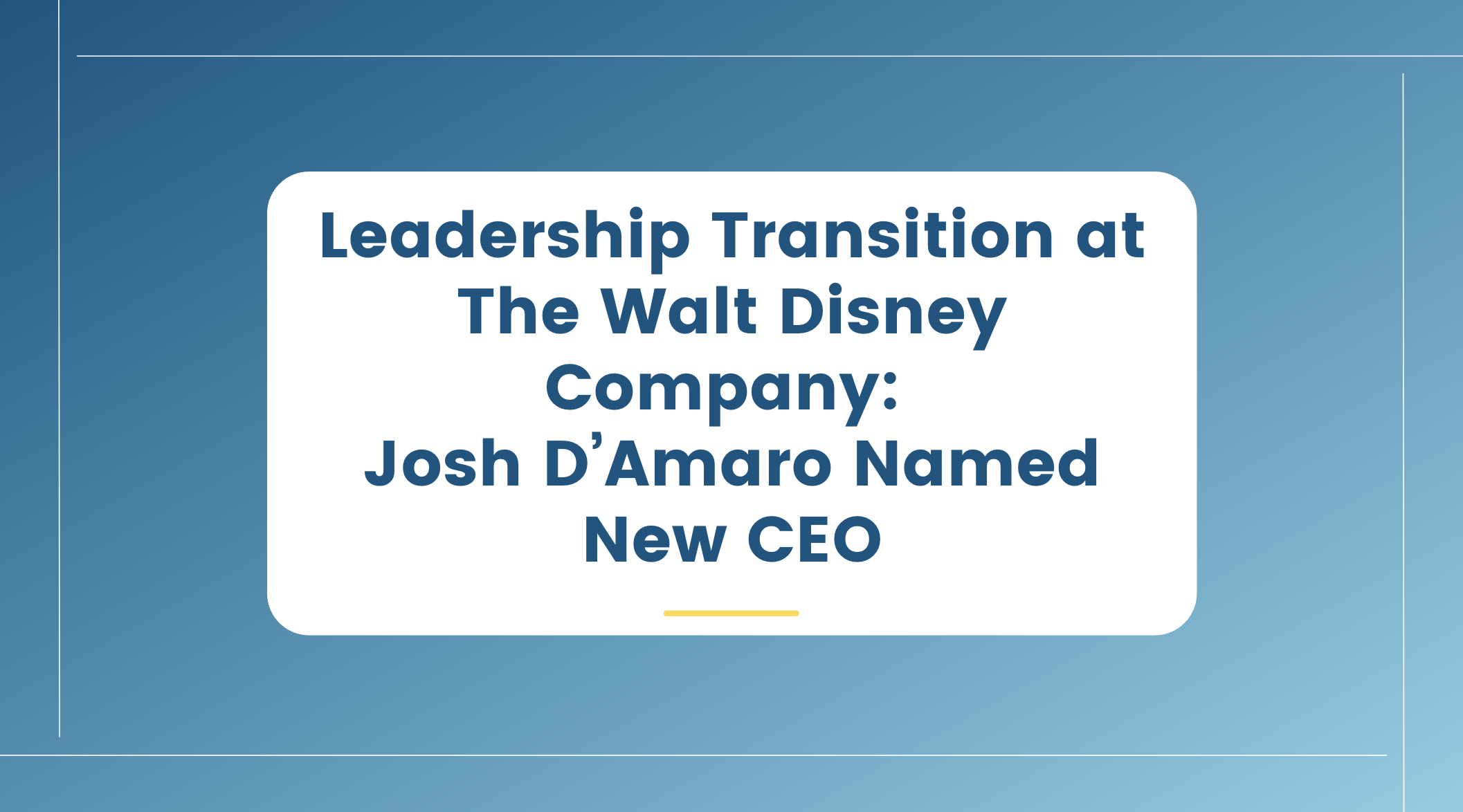 Leadership Transition at The Walt Disney Company: Josh D’Amaro Named New CEO