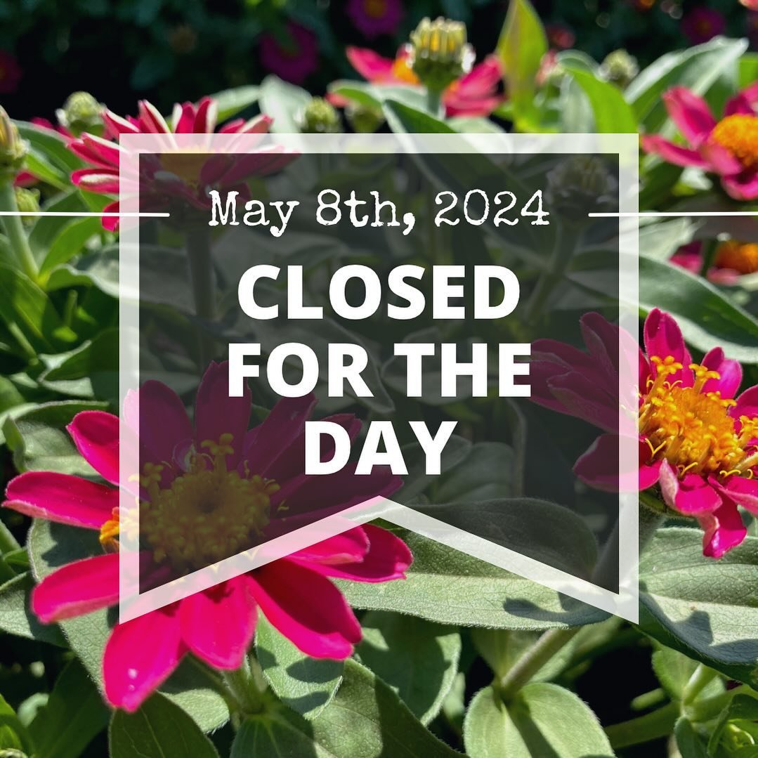 We will be closed on Wednesday, May 8th next week. The county will be closing Fitzgerald Ave for the day, so we will not be open.