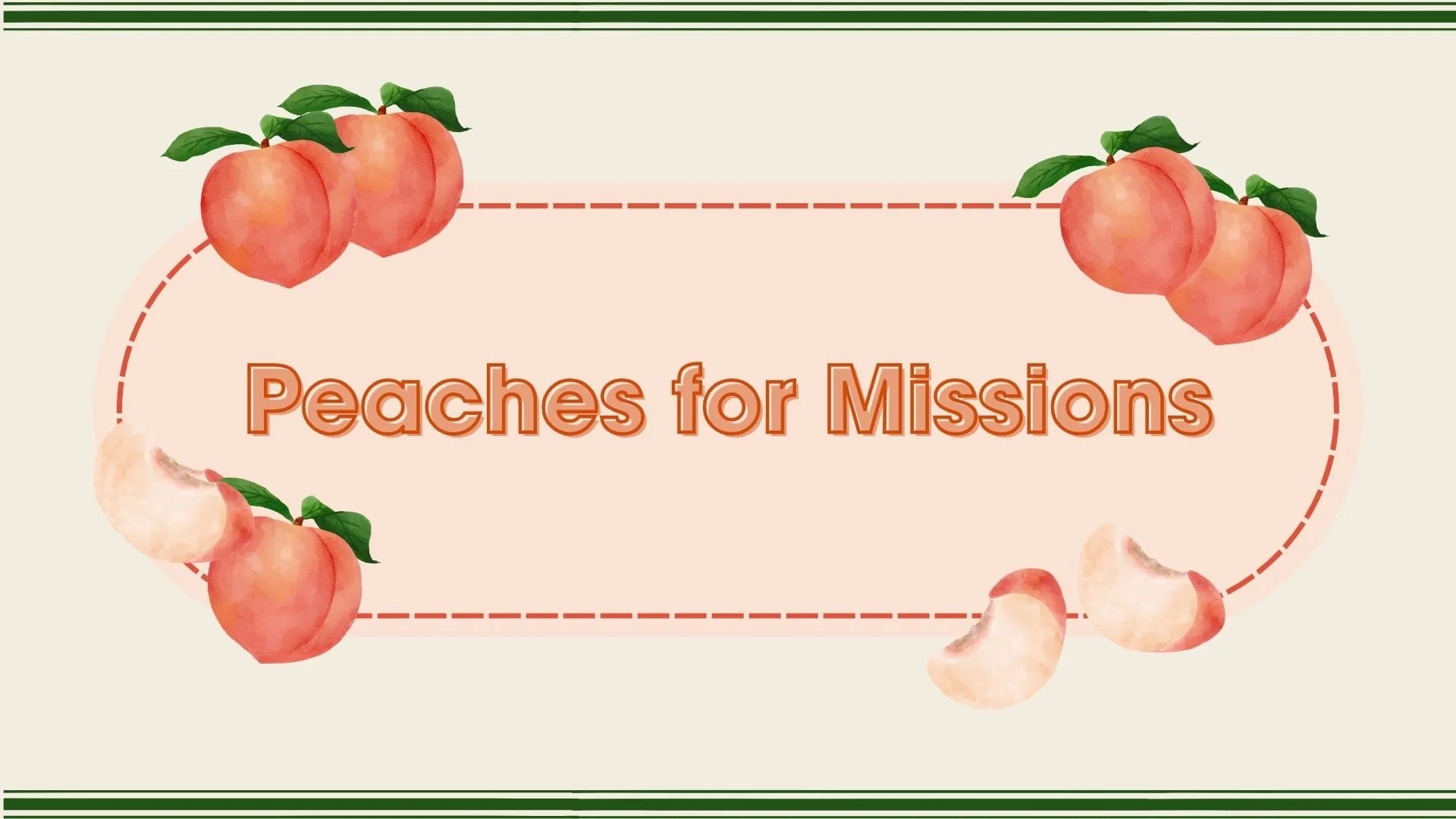 Peaches for Missions