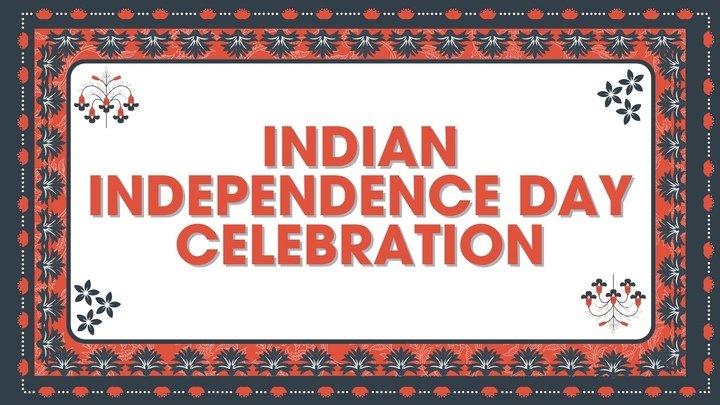 Indian Independence Day Celebration