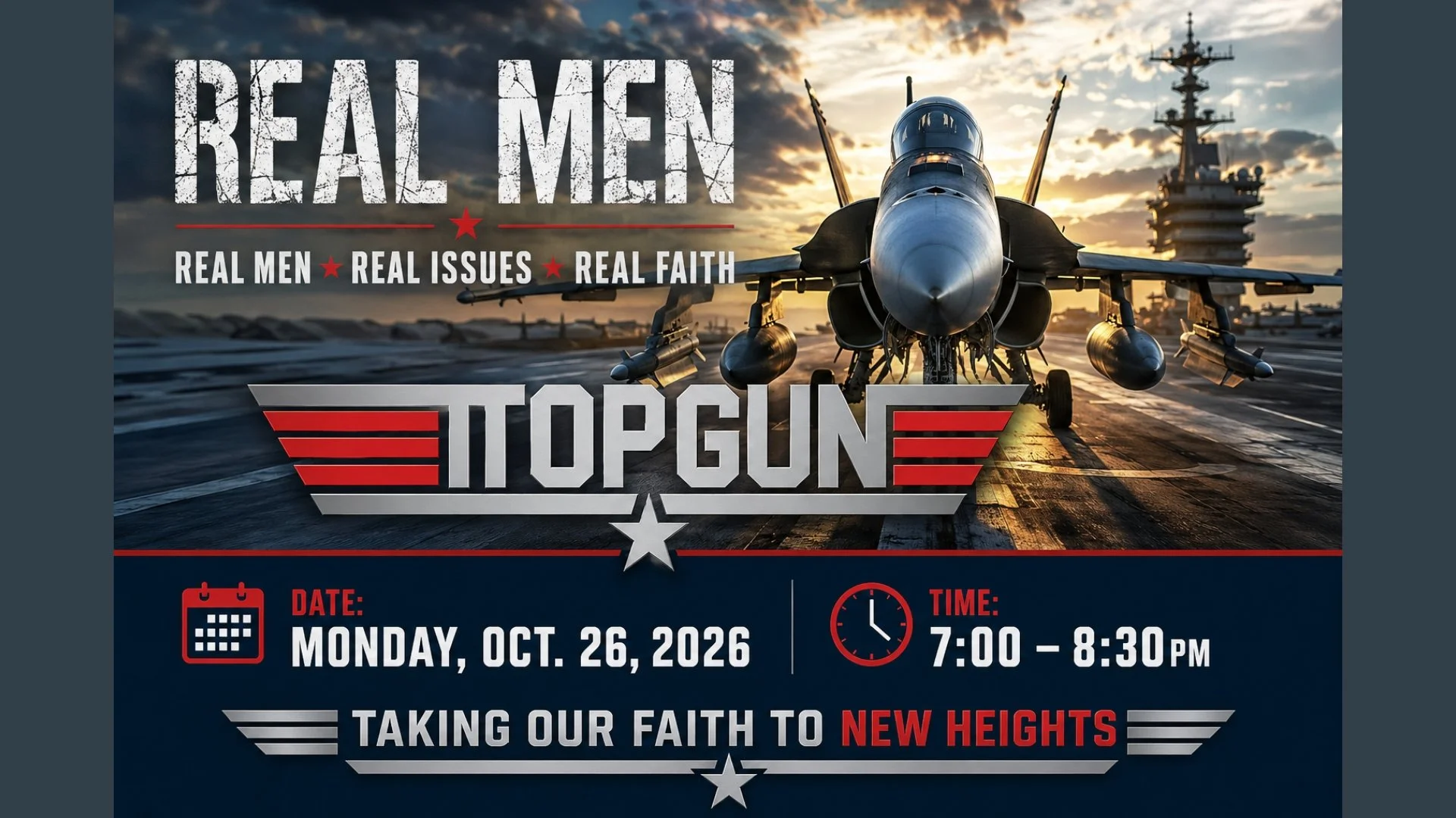 Real Men Event: TOPGUN - "Born to Lead"