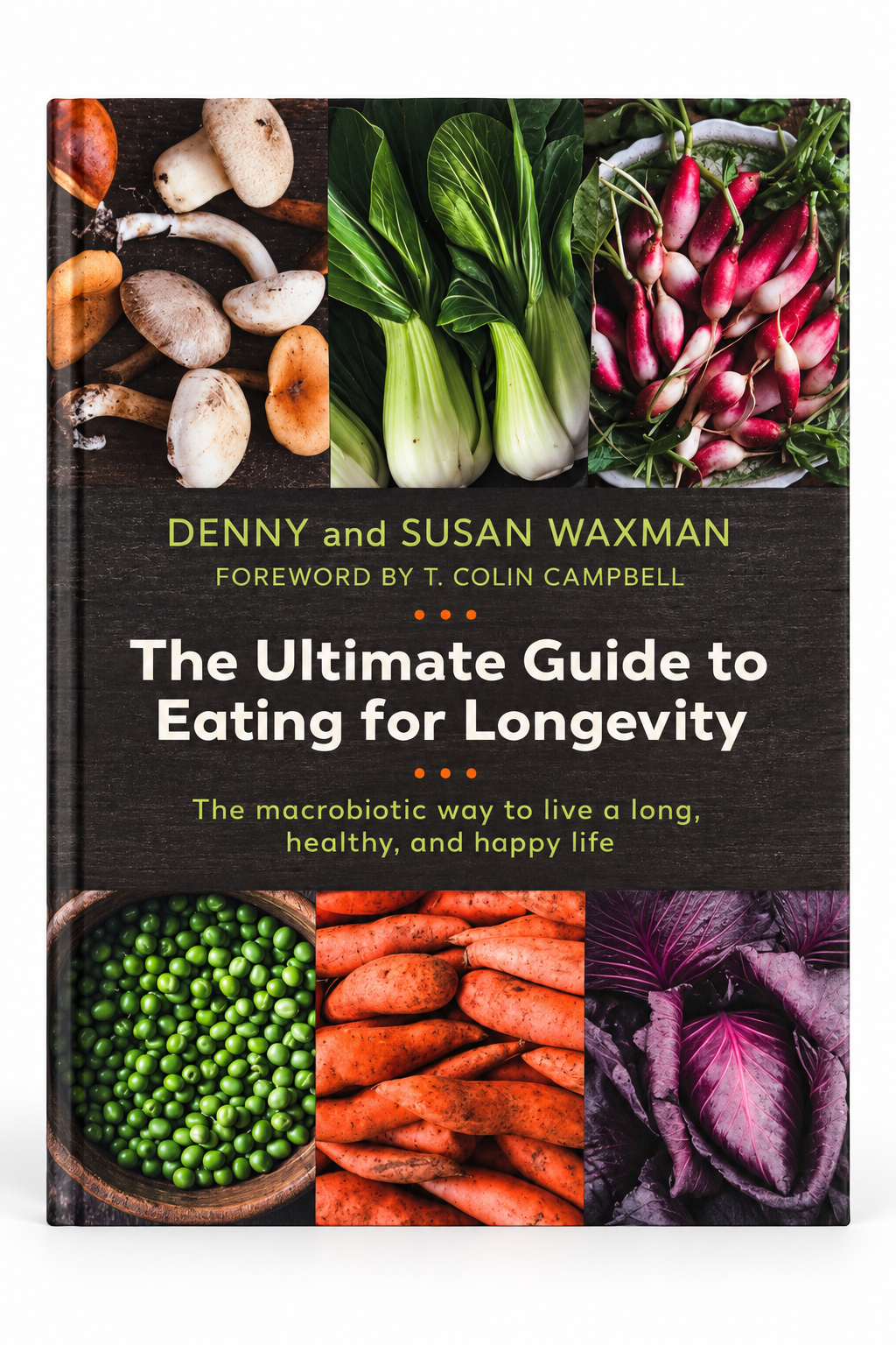 The Ultimate Guide to Eating for Longevity