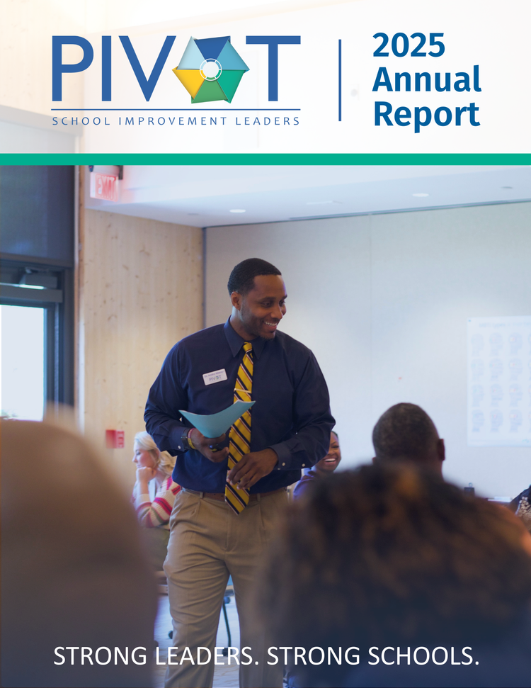 Cover of PIVOT’s 2025 Annual Report: Strong Leaders. Strong Schools.