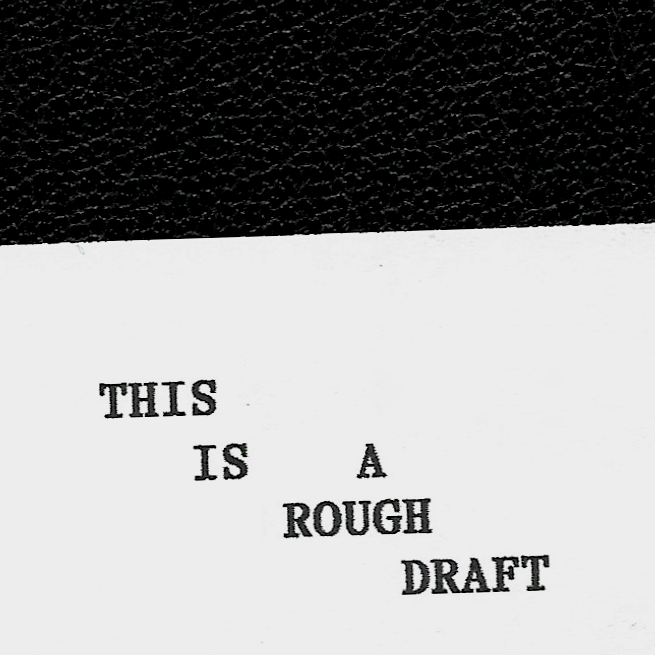 'This is a Rough Draft' Substack newsletter, 2024