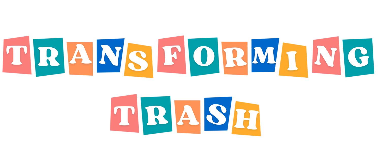 Transforming Trash