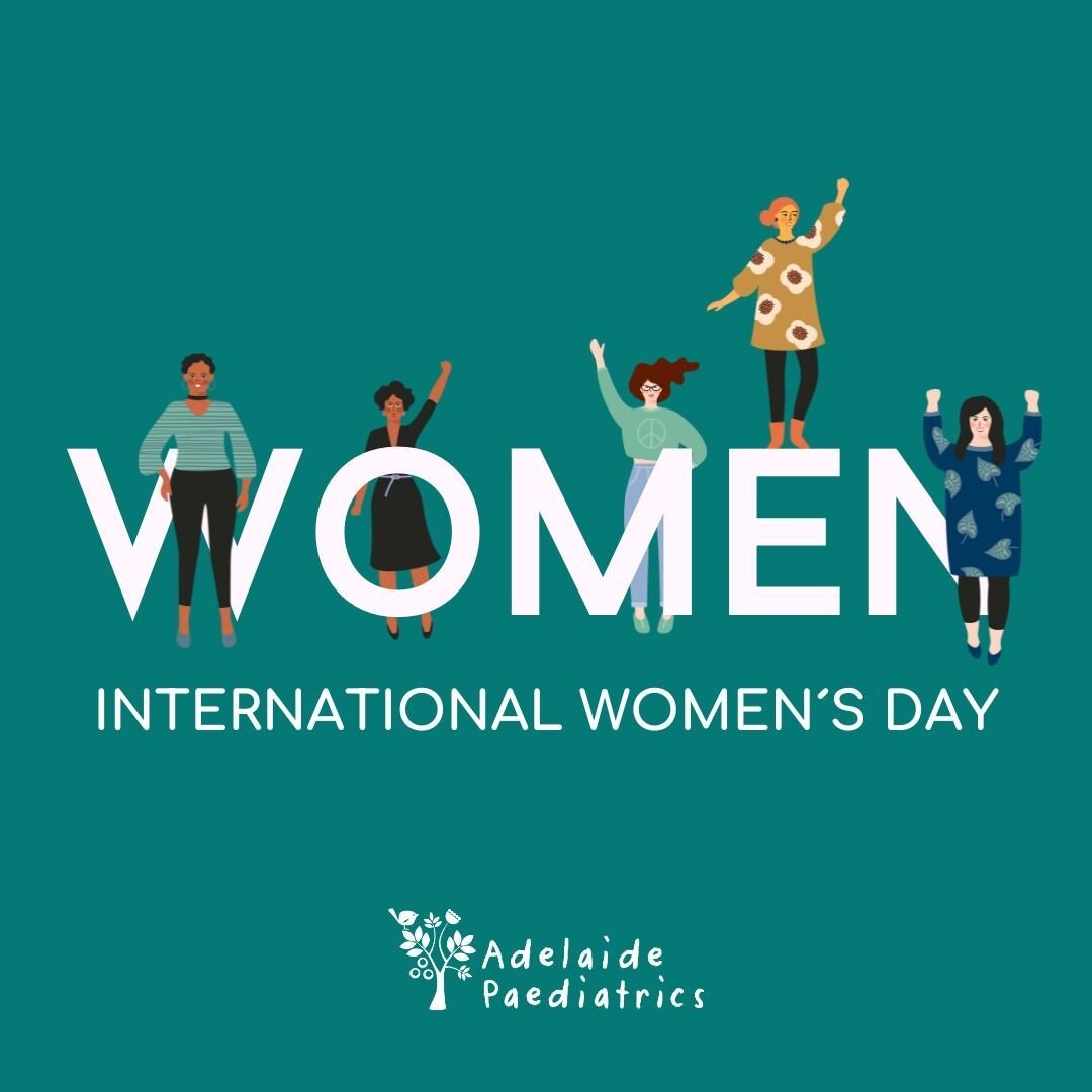 Today is International Women's Day, and we can't think of a better reason to stop and take a moment to celebrate ALL the incredible women who visit or work at Adelaide Paediatrics!

From the mums, aunts, grandmothers and carers who bring little peopl