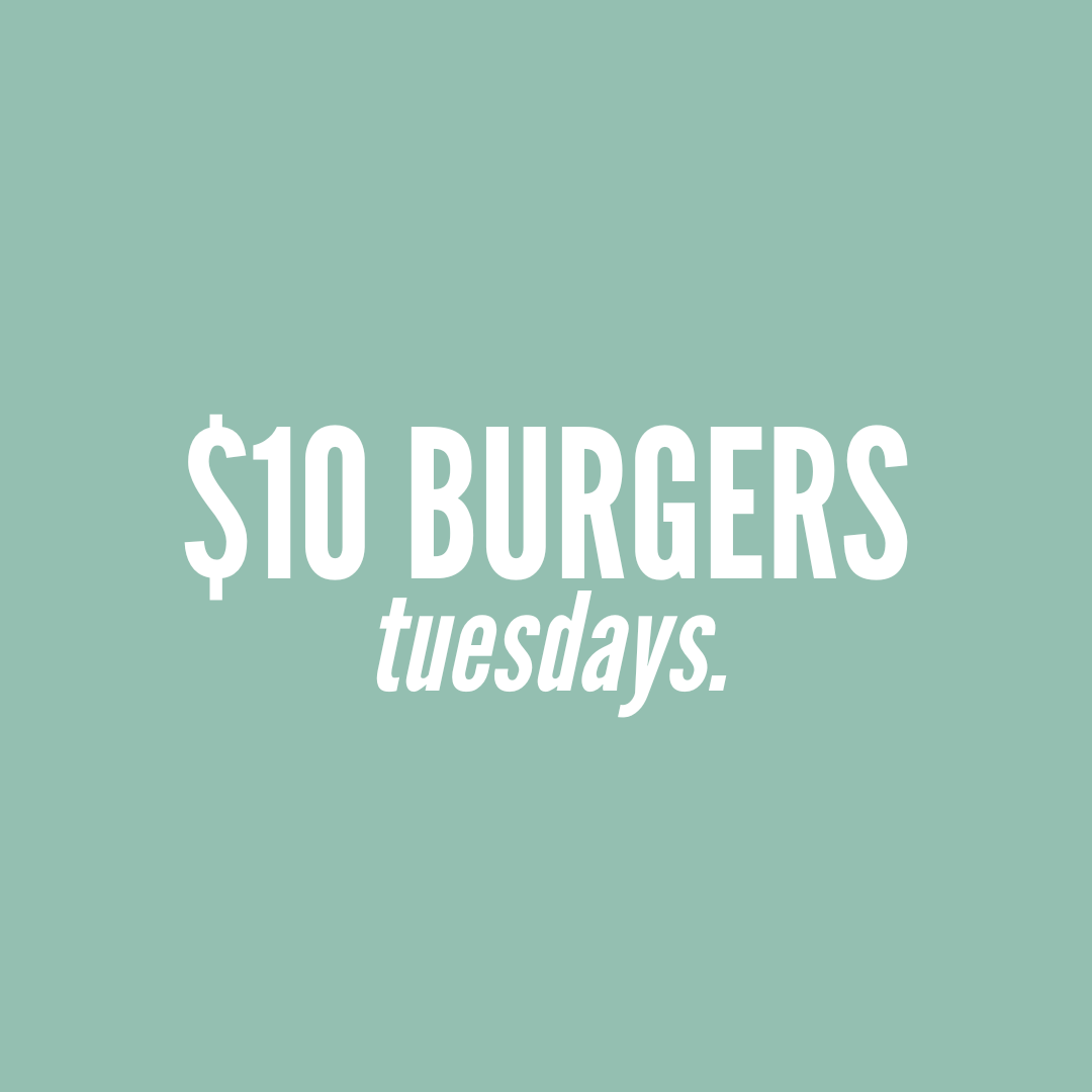 $10 Burger Tuesdays