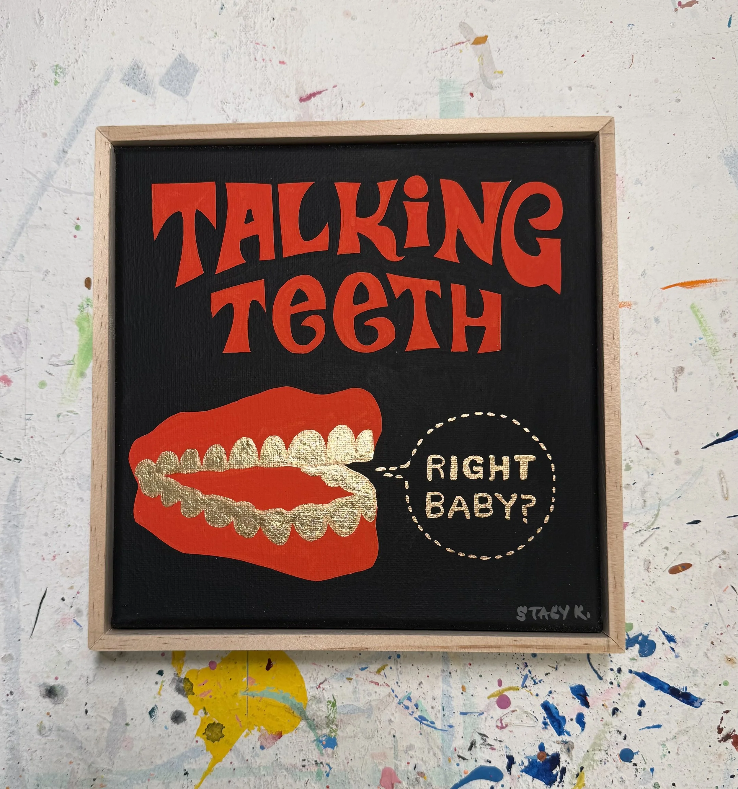 Talking (gold leaf) teeth