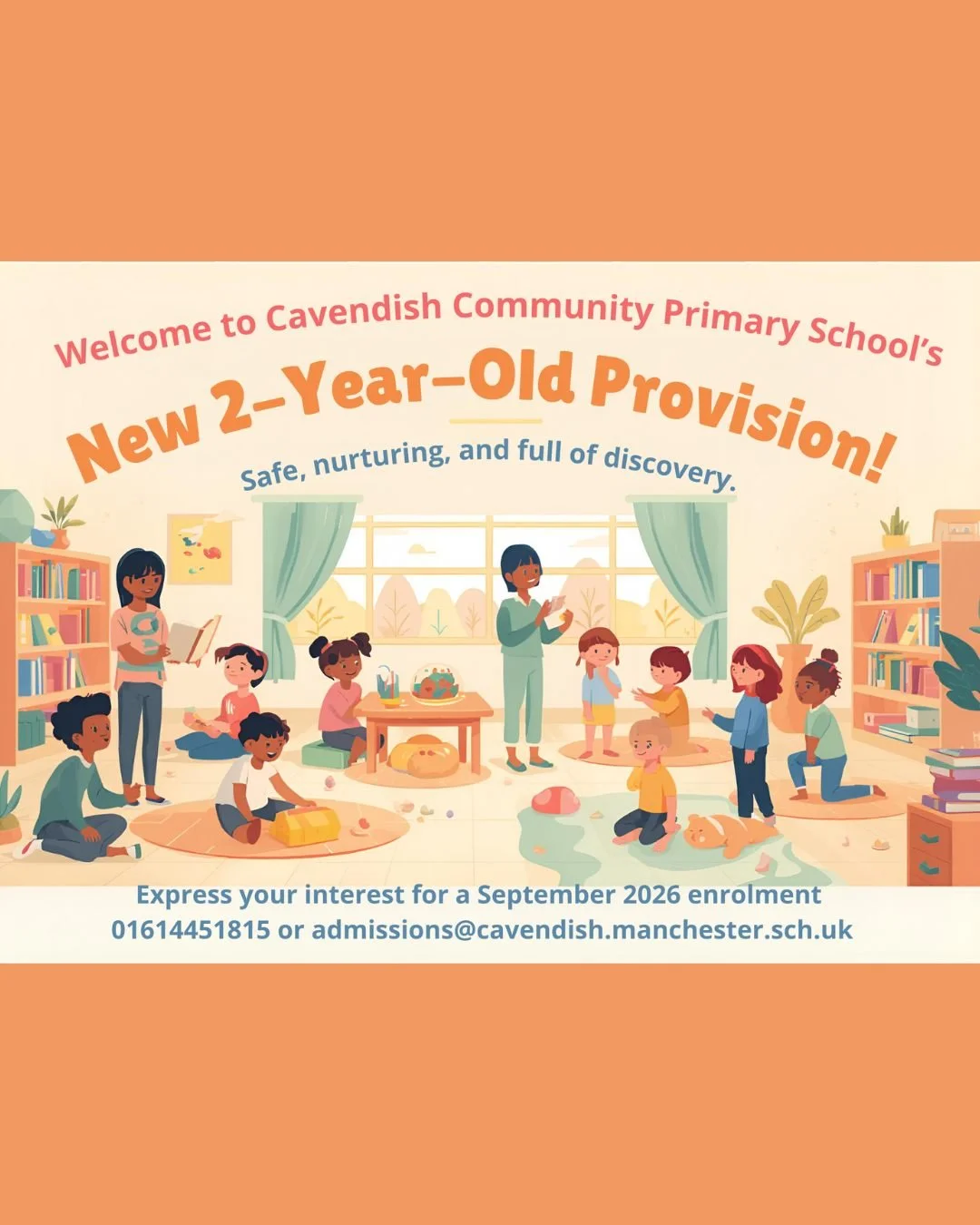 Express your interest now for a September 2026 enrolment for Cavendish Community Primary School&rsquo;s new 2-year-old provision. Contact 0161 445 1815 or email admissions@cavendish.manchester.sch.uk