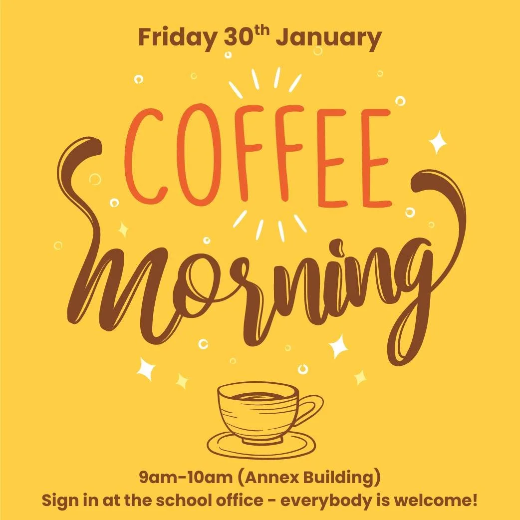 Come along on Friday 30th January from 9am-10am to the Annex Building for a special coffee morning where we'll be prepping sweets for the school discos and it's a chance to meet other parents for a chat and the PTA over a brew and feel part of the co