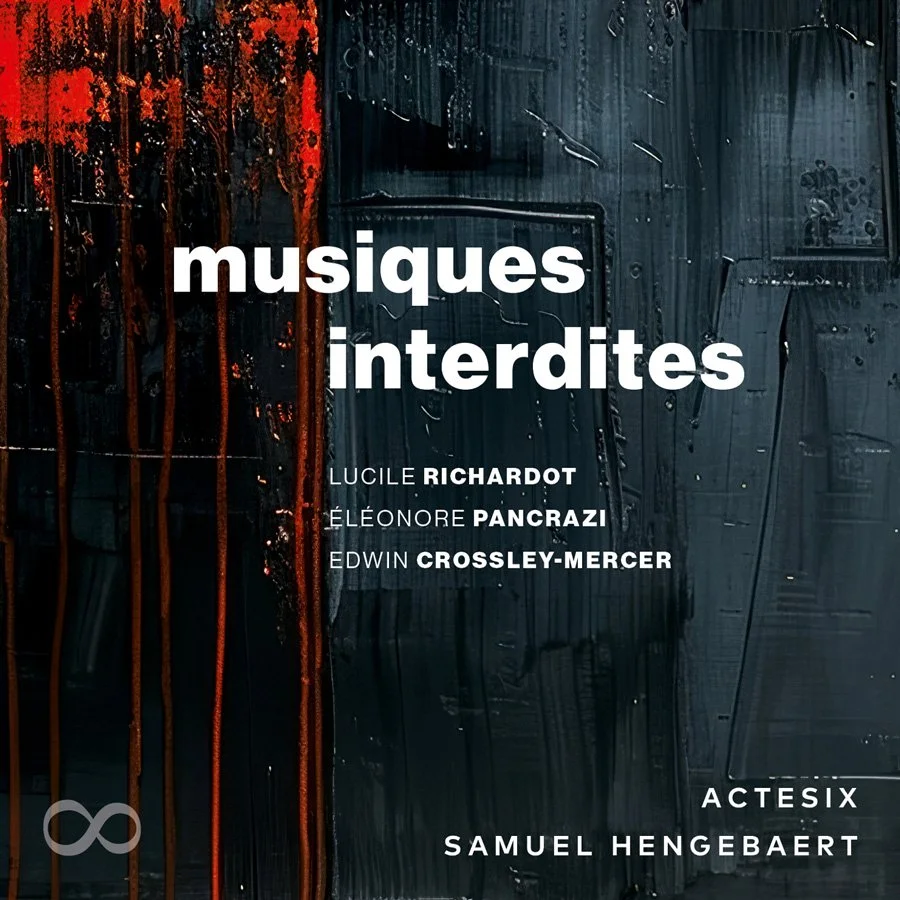Couverture d'un livre ou d'un affichage avec le titre "musiques interdites" et les noms de trois artistes : Lucile Richardot, Éléonore Pancrazi et Edwin Crossley-Mercer, avec le nom de l'éditeur ACTESIX et Samuel Hengebaert.