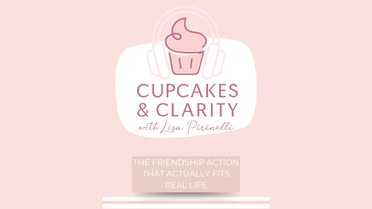 Episode 11 The Friendship Action That Actually Fits Real Life