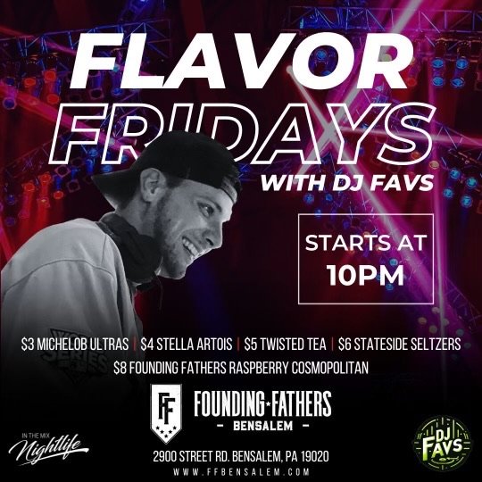 FRIDAYS - FLAVOR WITH DJ FAVS AT 10PM