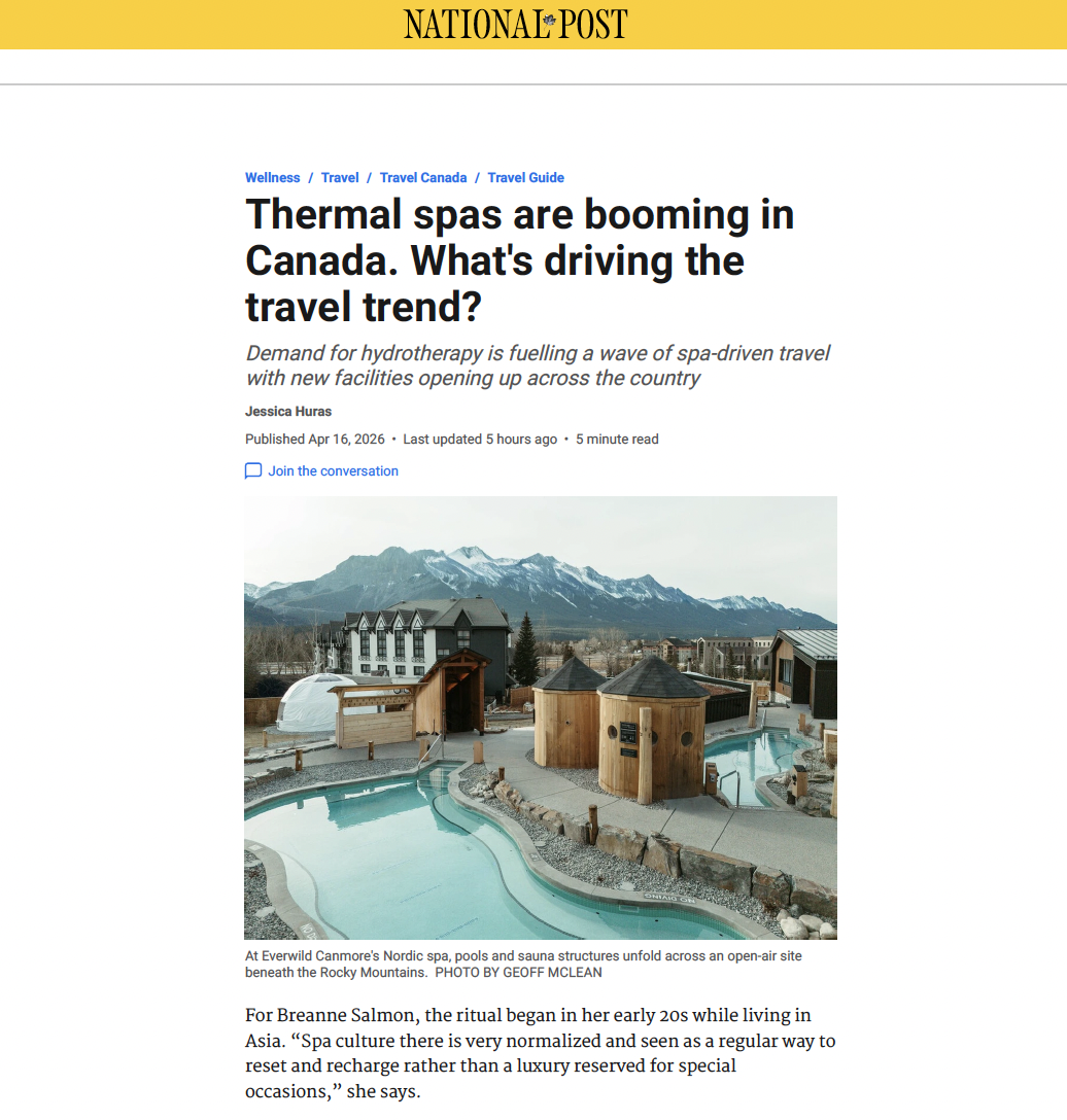 National Post: Thermal spas are booming in Canada. What's driving the travel trend?
