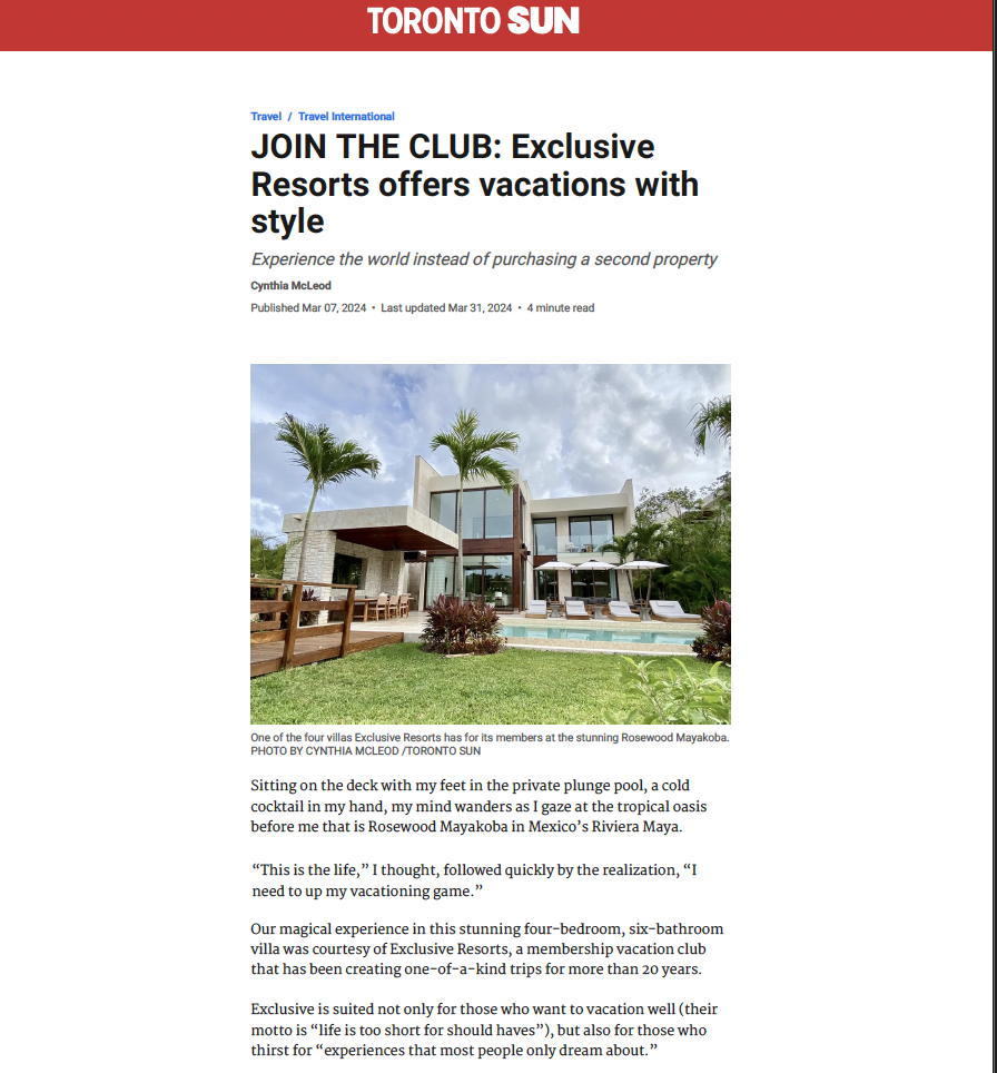 Toronto Sun: JOIN THE CLUB: Exclusive Resorts offers vacations with style