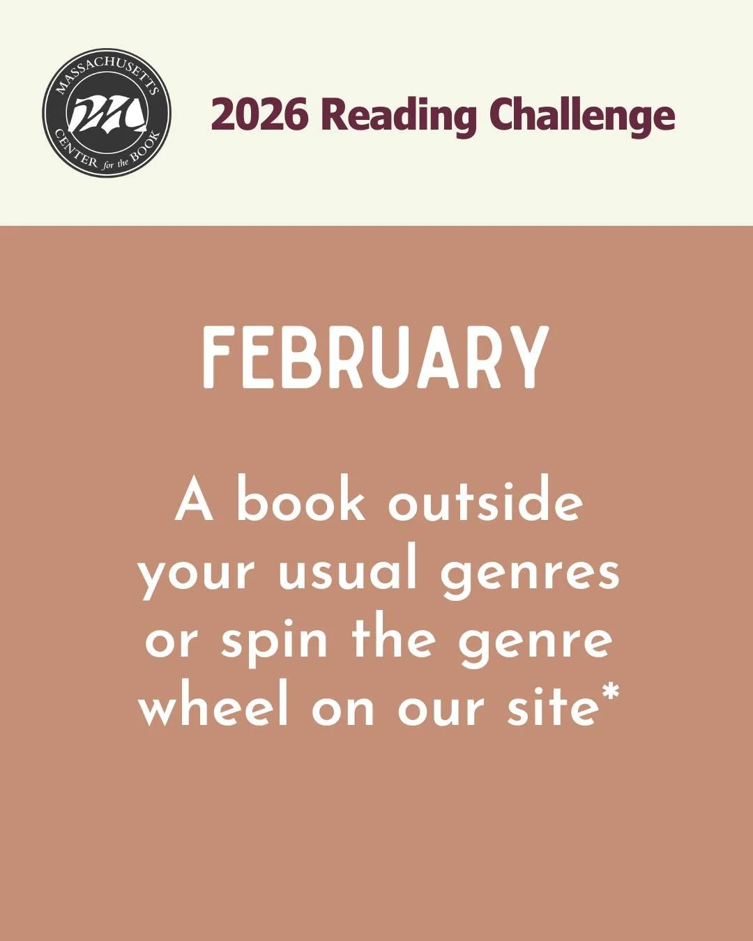 For February we are asking you to read "A book outside your usual genres or spin the genre wheel on our site." Take a spin to find out what to read at https://www.massbook.org/genre-wheel. Then swipe to check out our recommendations for eac