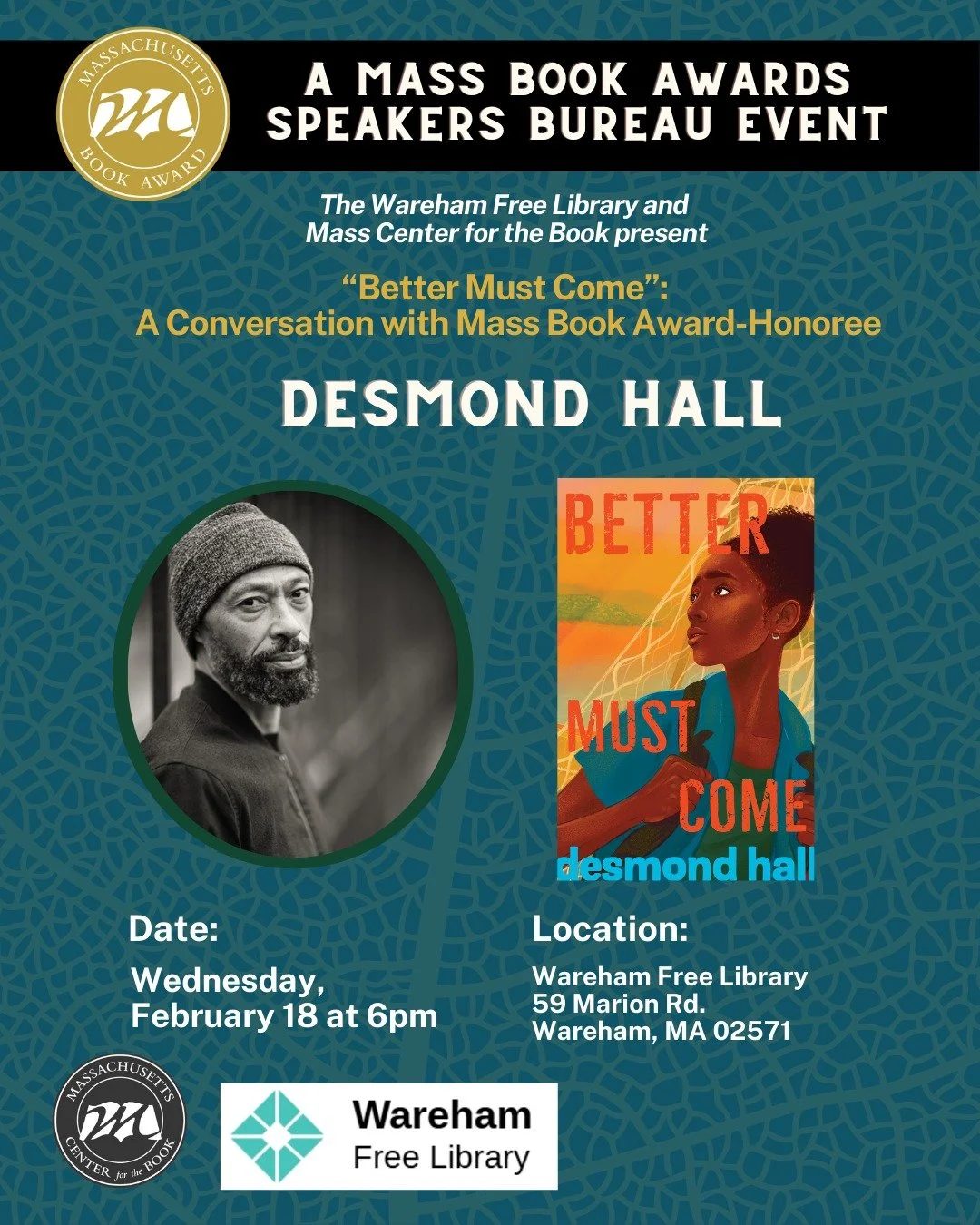 Join the Wareham Free Library for an exciting event with Desmond Hall, author of the Massachusetts Book Awards&ndash;honored novel Better Must Come. https://events.timely.fun/ubjpkulq/event/78234679