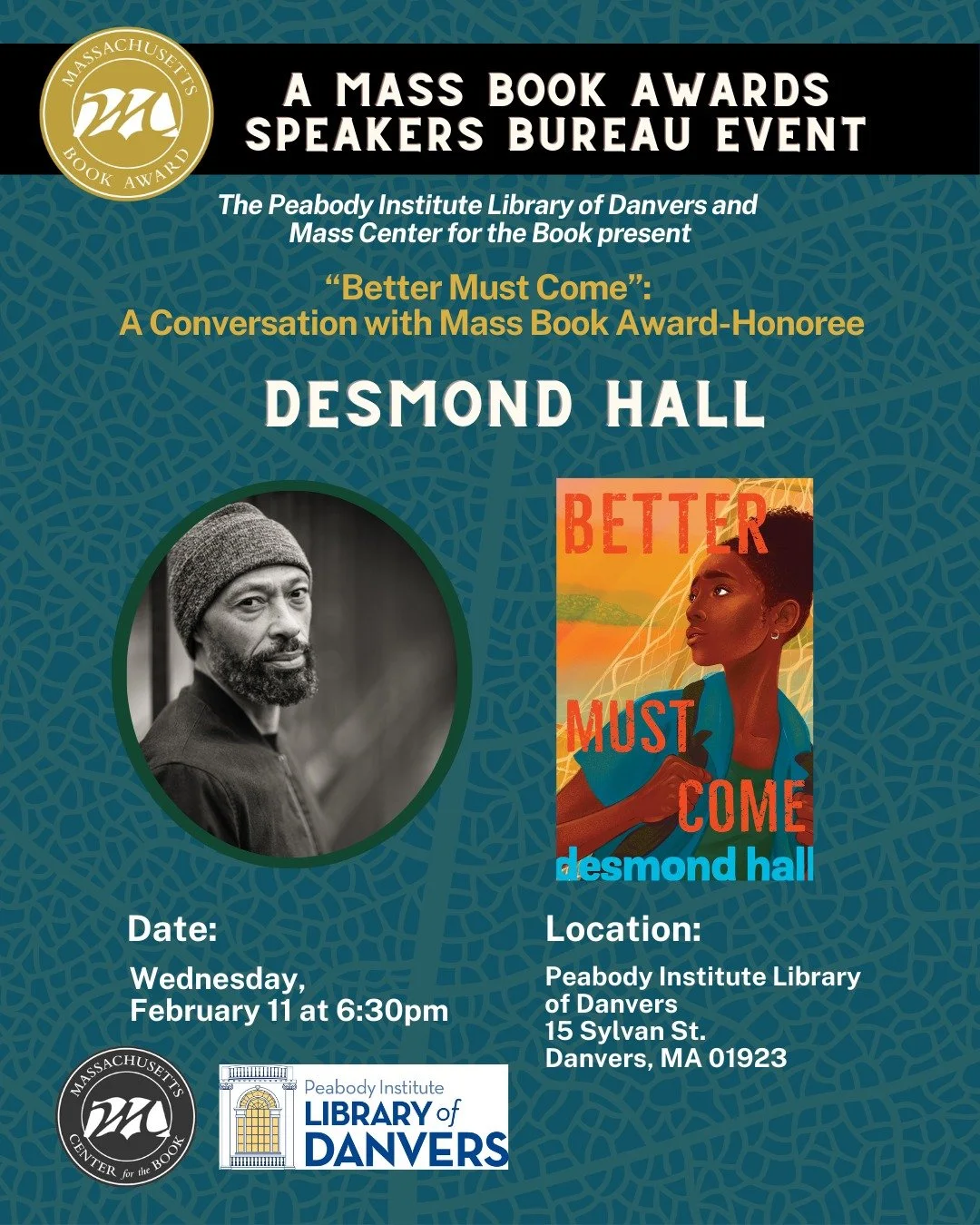 Join the Peabody Institute Library of Danvers for a special community-wide event with Desmond Hall, author of the Massachusetts Book Awards&ndash;honored novel Better Must Come. Link in Linktree for Speakers Bureau events.