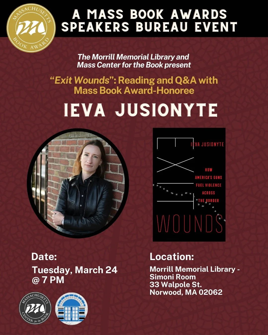The Morrill Memorial Library is honored to welcome author Ieva Jusionyte to talk about her recent book, Exit Wounds: How America's Guns Fuel Violence Across the Border starting at 7:00pm in the Simoni Room. More info at Speakers Bureau link in Linktr