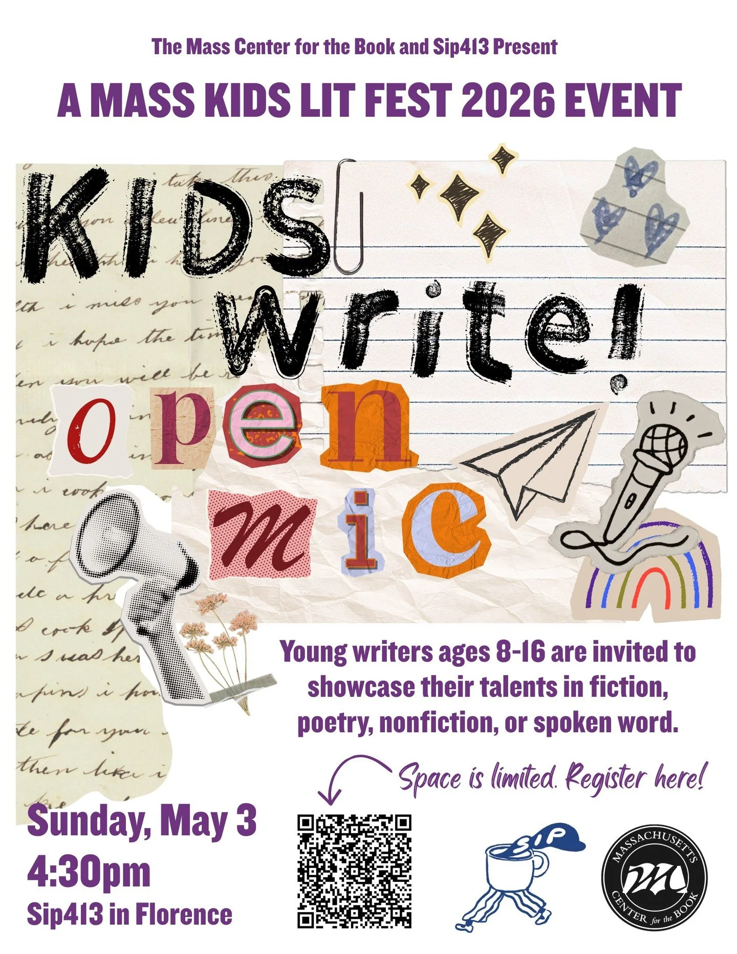 On Sunday, May 3rd, the Mass Center for the Book kicks off a week of kids lit events with an open mic at Sip413 (@sip_413) cafe in Florence! Young writers ages 8-16 are invited to showcase their talents in fiction, poetry, nonfiction, or spoken word.