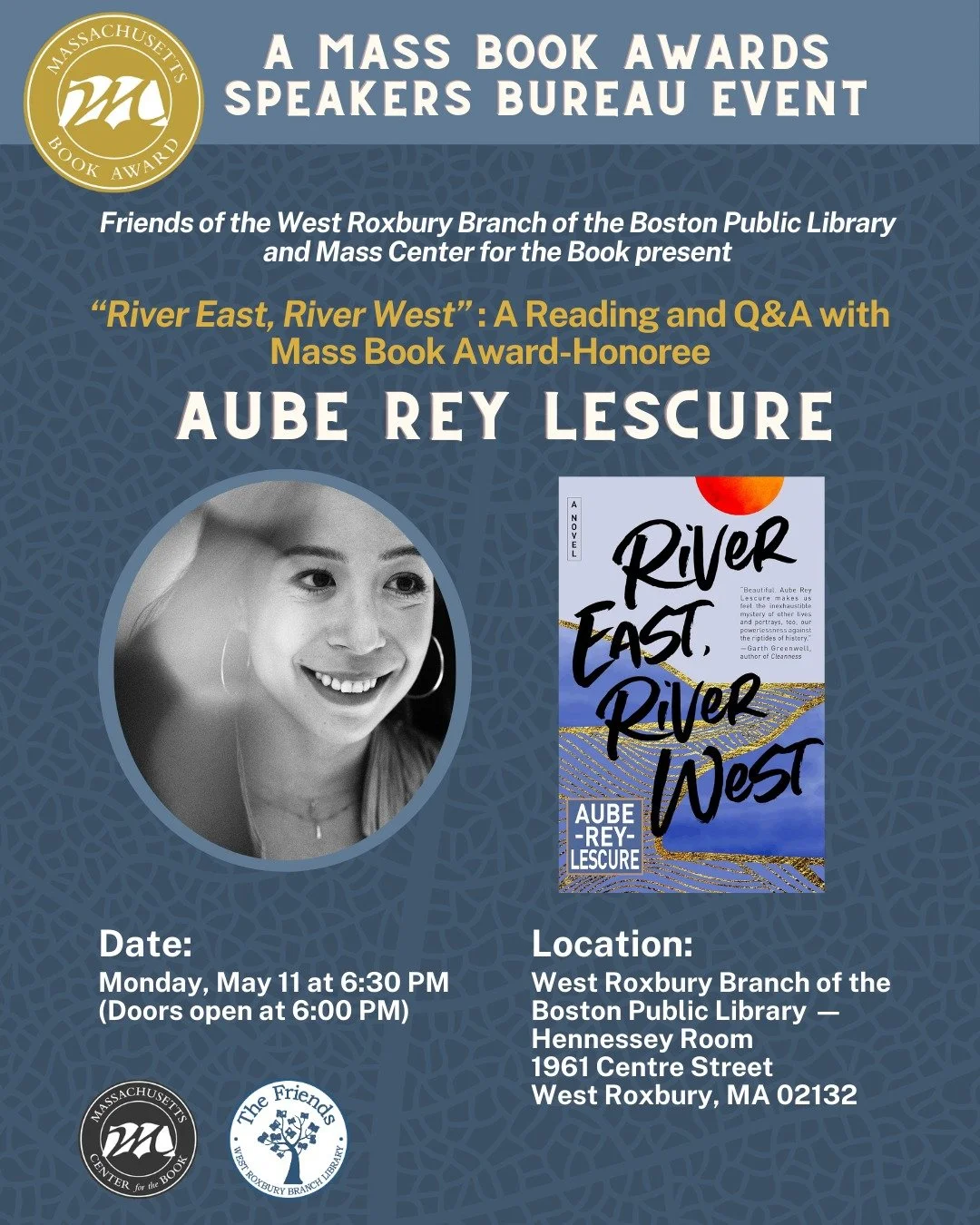 Join the Friends of the West Roxbury Library for a special evening with Aube Rey Lescure, author of River East, River West, a Massachusetts Book Awards Fiction Honors title. Aube will share about her background and inspiration for the novel before re