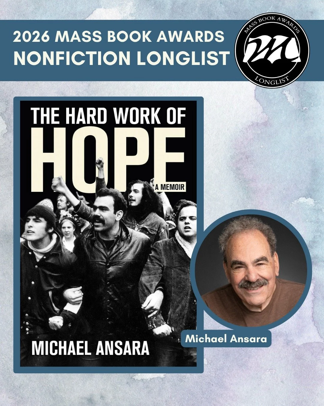 Today we highlight Nonfiction longlist title &ldquo;The Hard Work of Hope&rdquo; by Michael Ansara (Cornell Univ. Press). @cornelluniversitypress

Michael Ansara was on the front lines. In this fascinating memoir, he traces an arc of discovery: from 