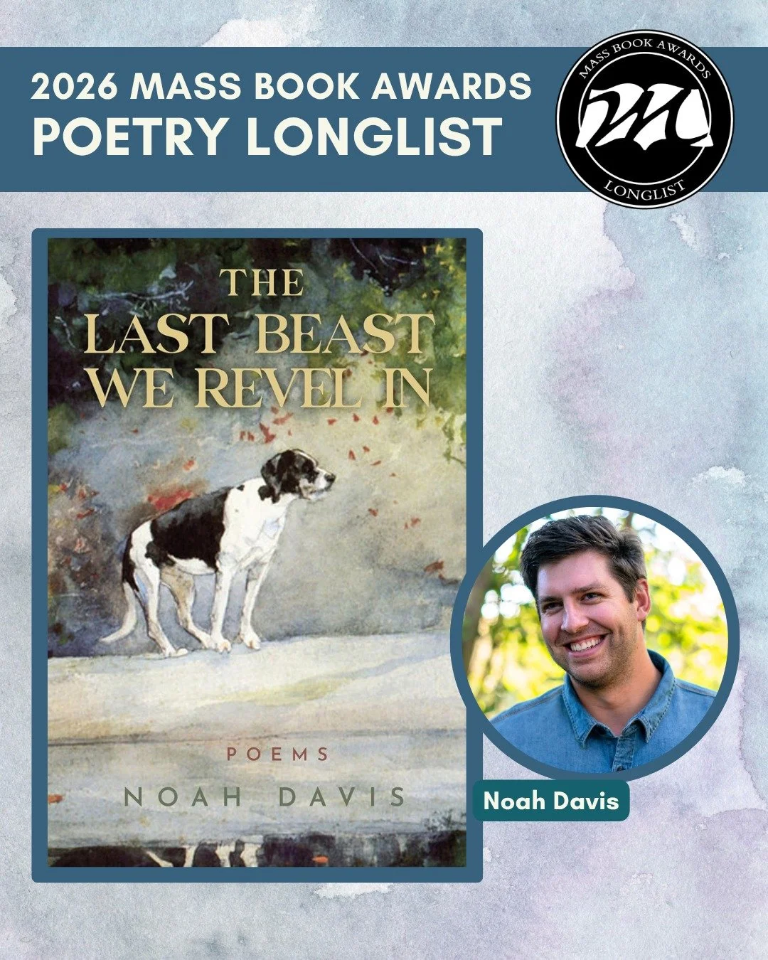 Today we highlight Poetry longlist title &ldquo;The Last Beast We Revel In&rdquo; by Noah Davis (CavanKerry Press). @cavankerrypress

oah Davis&rsquo;s The Last Beast We Revel In coalesces around love for one&rsquo;s romantic partner, family, communi