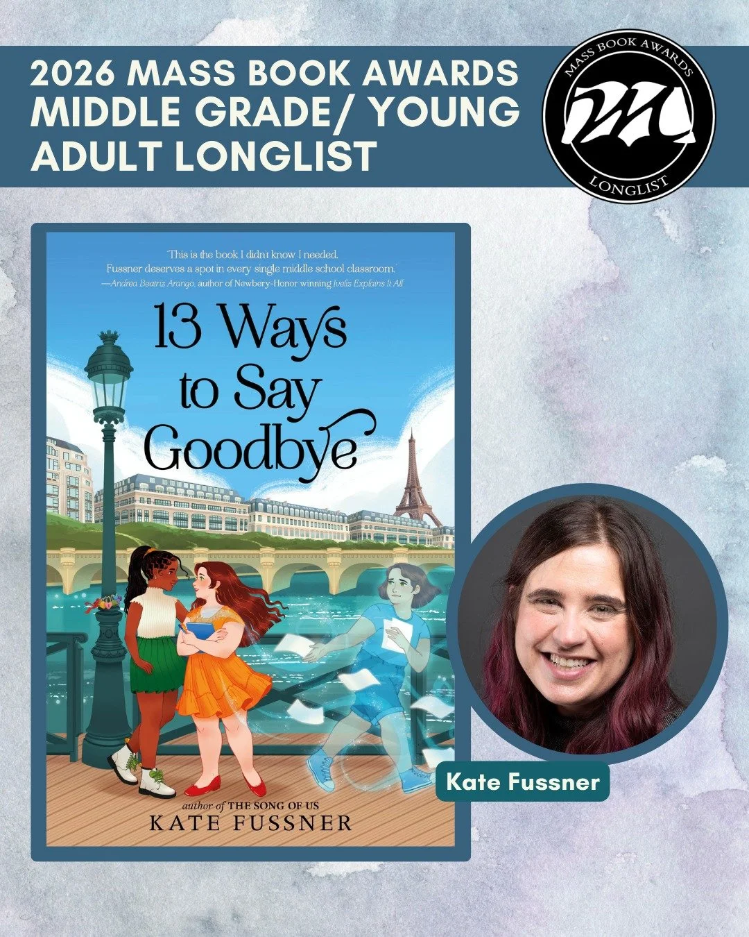 Today we highlight MG/YA longlist title &ldquo;13 Ways to Say Goodbye&rdquo; by Kate Fussner (Harper). 
@kafussner, @harpercollins

Nina always followed her older sister, Lily. But just before her thirteenth birthday, Lily died, leaving Nina behind f