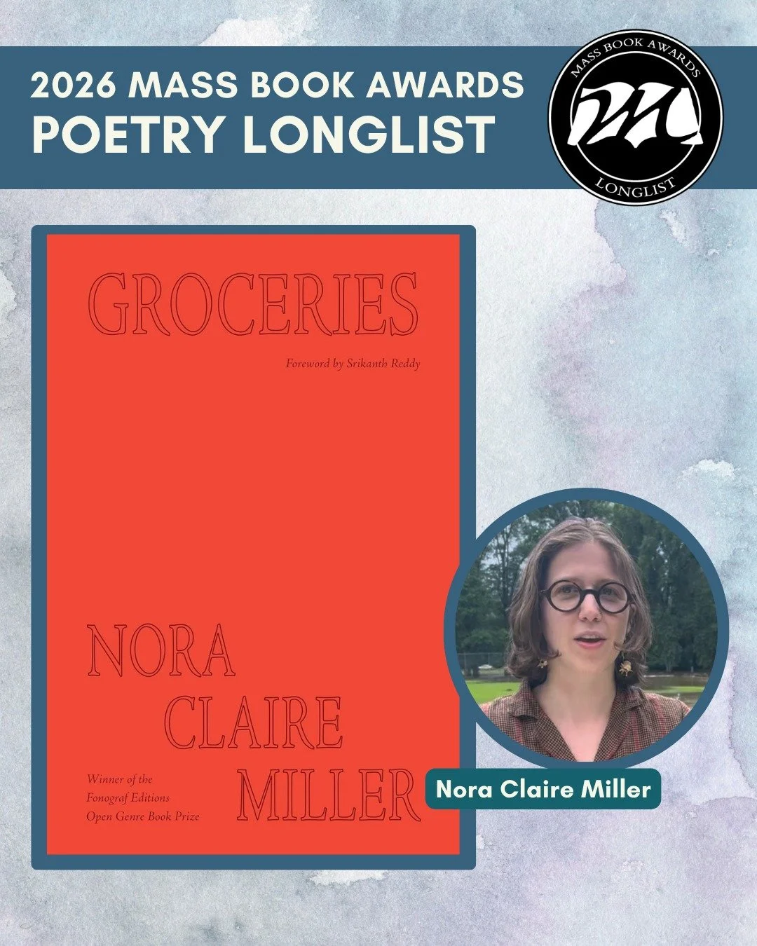 Today we highlight Poetry longlist title &ldquo;Groceries&rdquo; by Nora Claire Miller (Fonograf Editions). @really.nora, @fonografeditions.

The winner of the 2023 Fonograf Editions Open Genre Book Prize contest, as chosen by Srikanth Reddy, Groceri