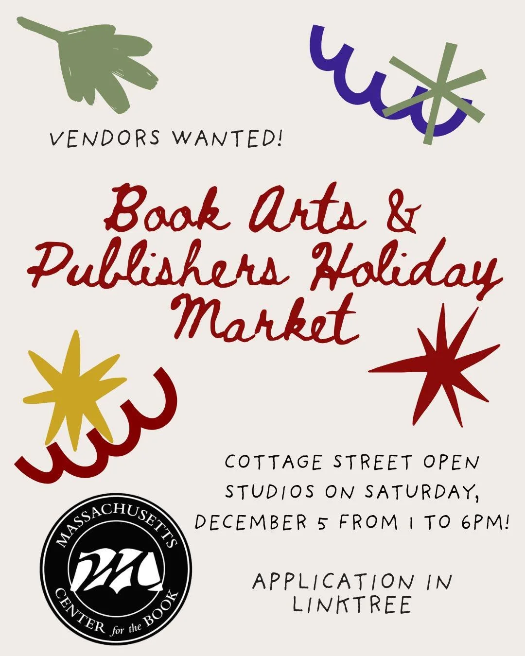 Massachusetts Center for the Book is hosting a Book Arts &amp; Publishers Holiday Market during Cottage Street Open Studios on Saturday, December 5 from 1 to 6pm!

The Holiday Market will take place at: 1 Cottage Street, Suite 307, Easthampton, MA

W