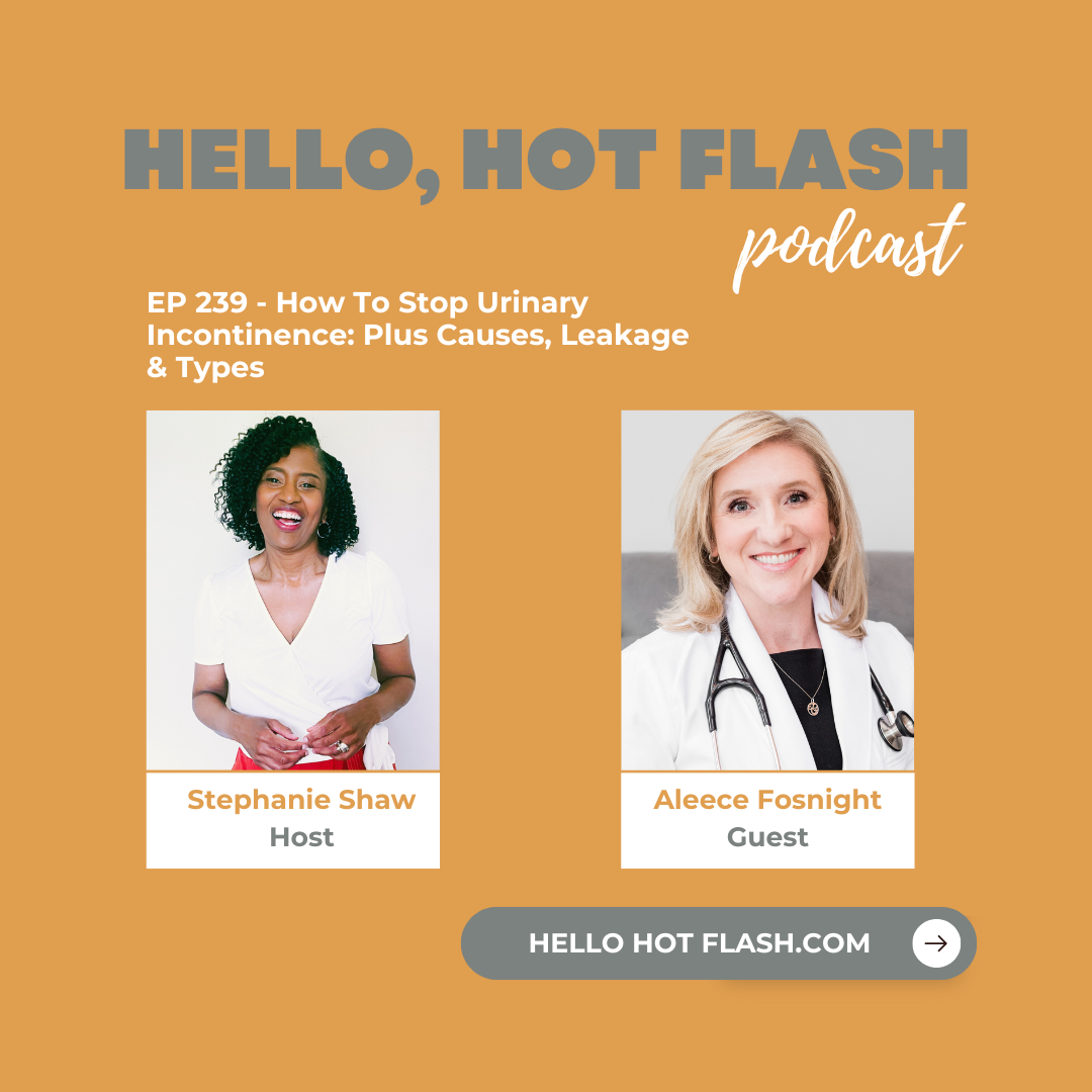 Ep. 239 How To Stop Urinary Incontinence: Plus Causes, Leakage & Types ...