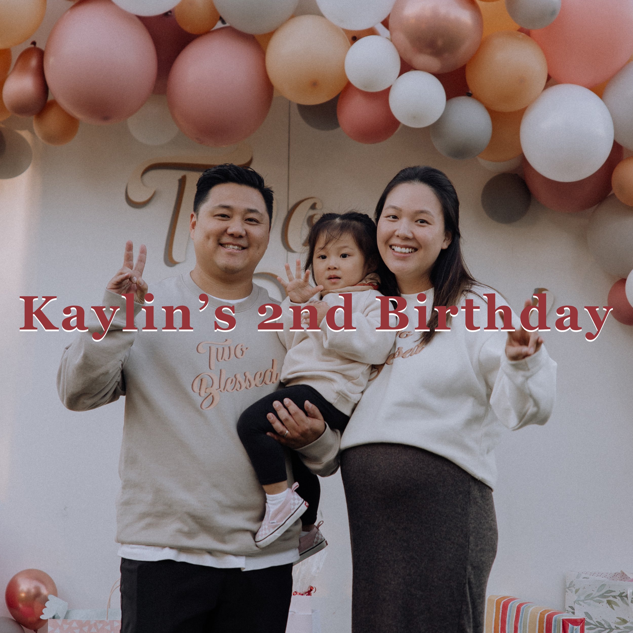Kaylin's 2nd Birthday