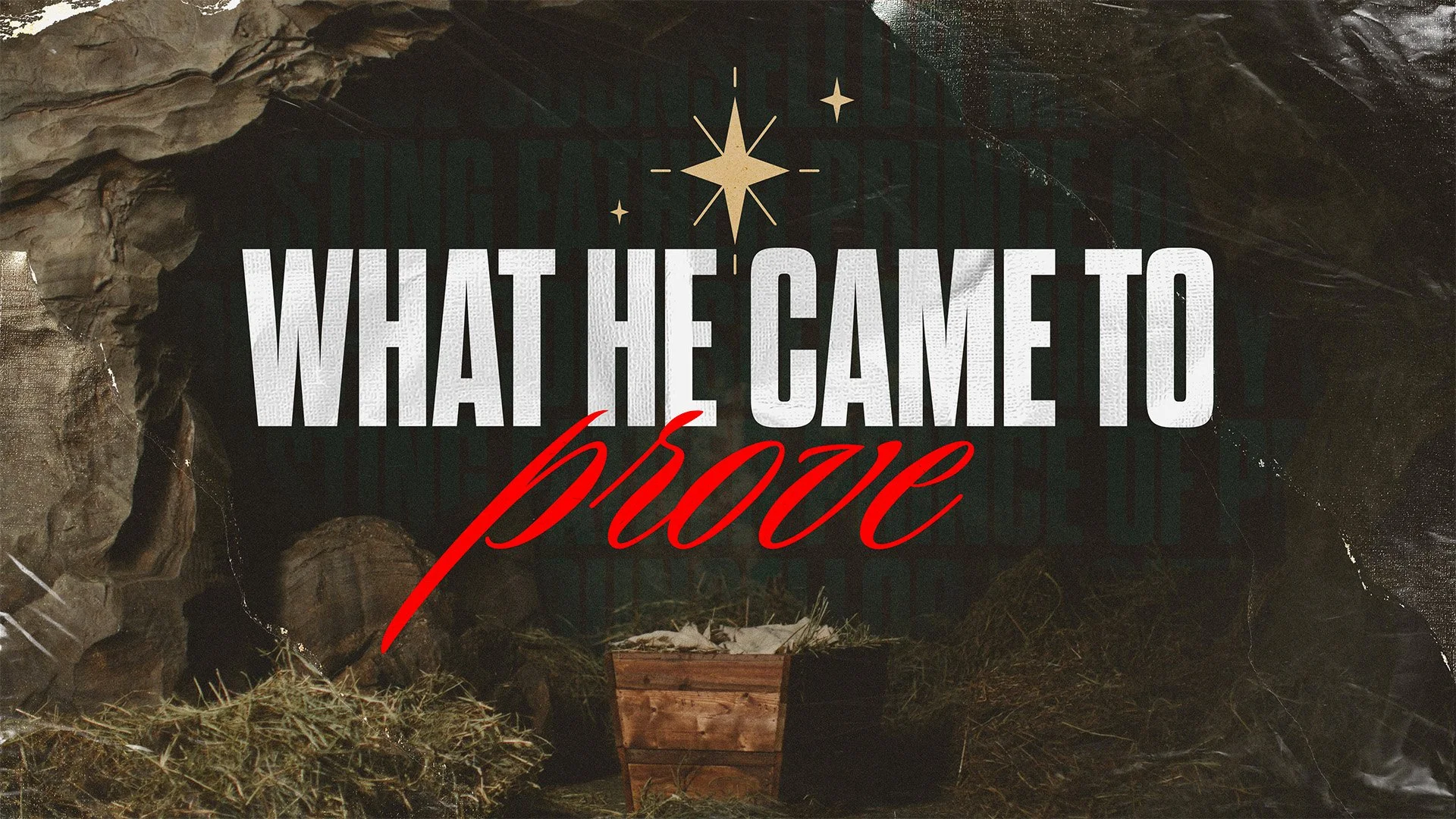 What He Came to Prove