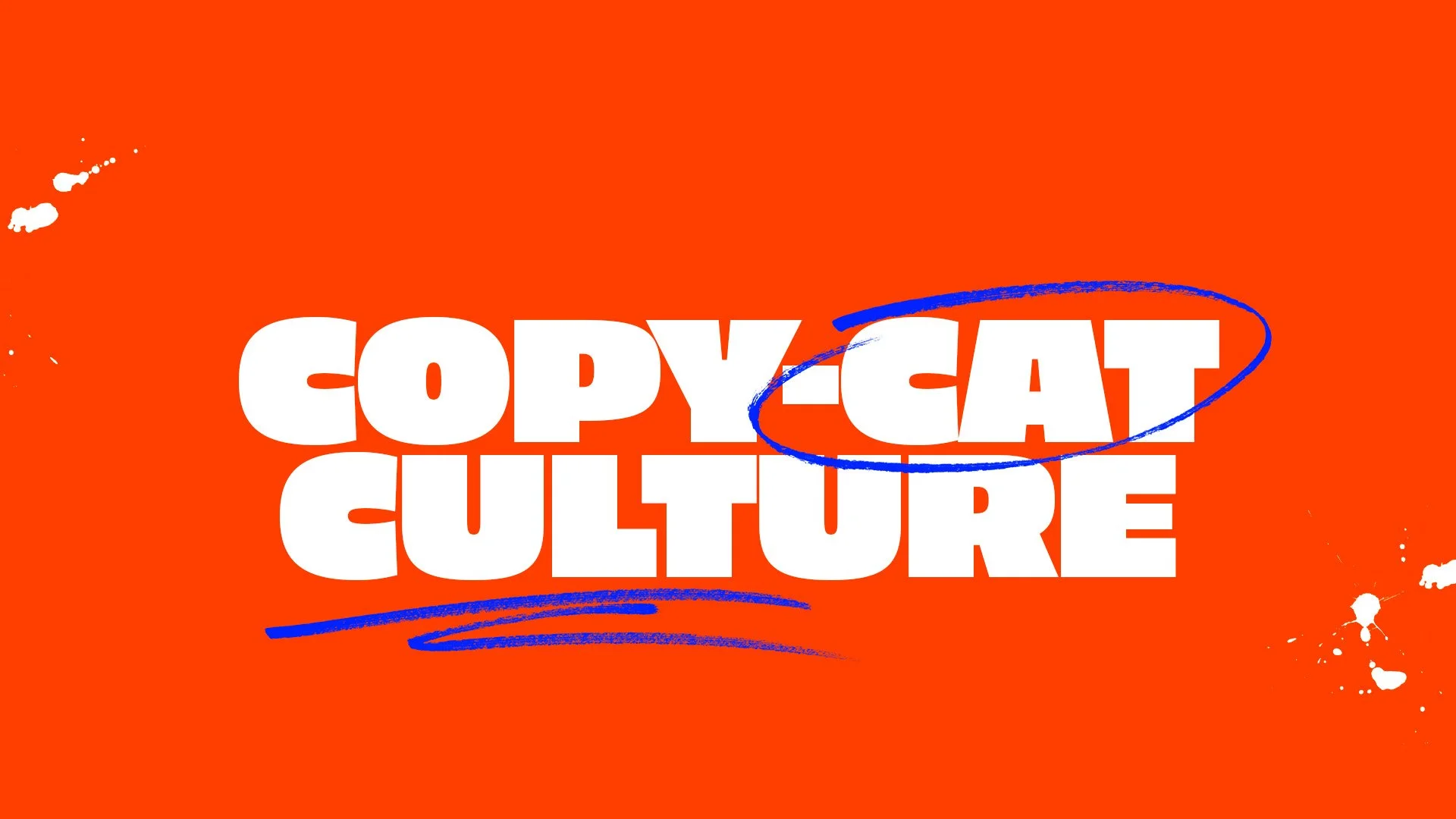 Copycat Culture