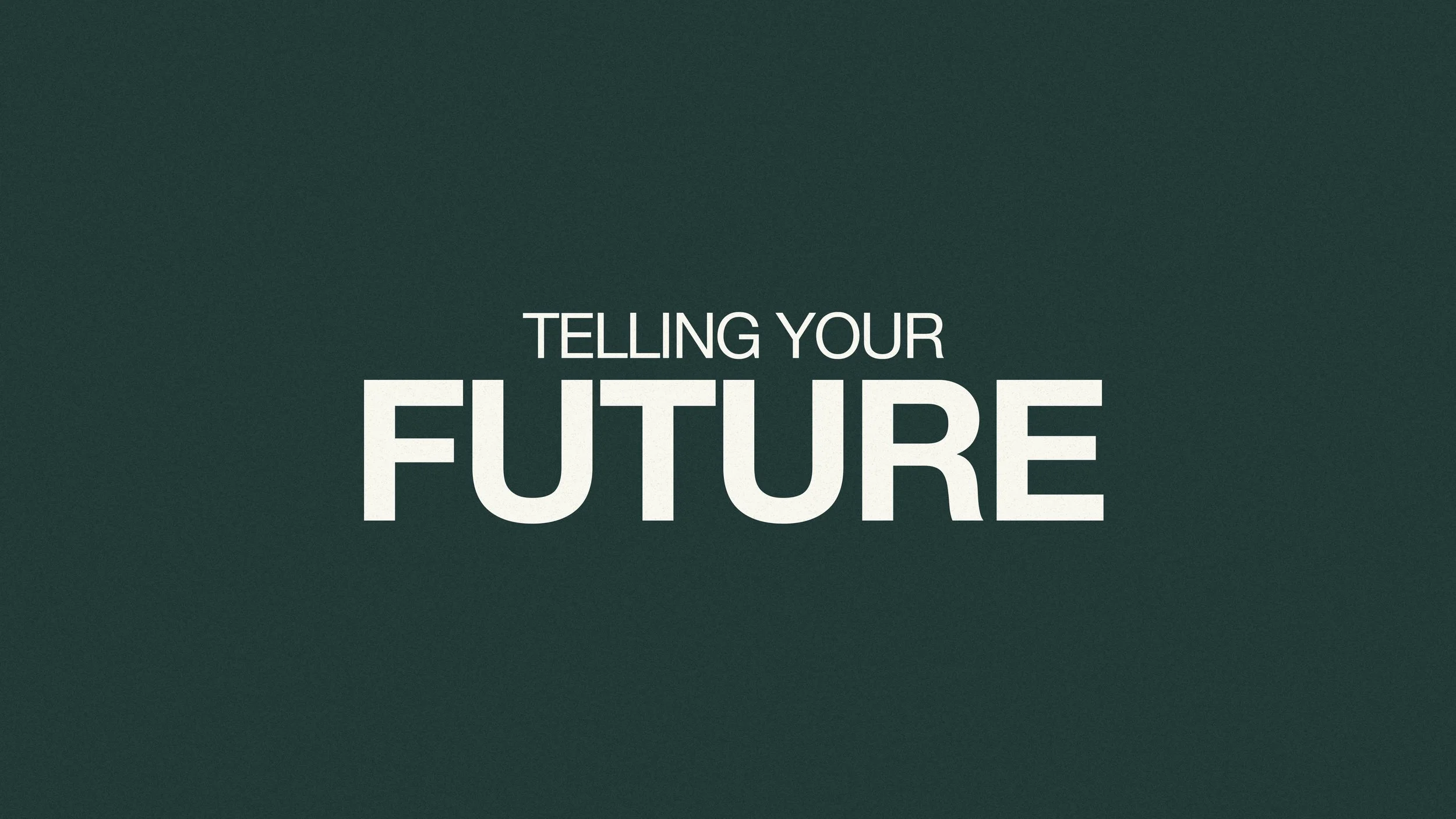 I Can See Your Future