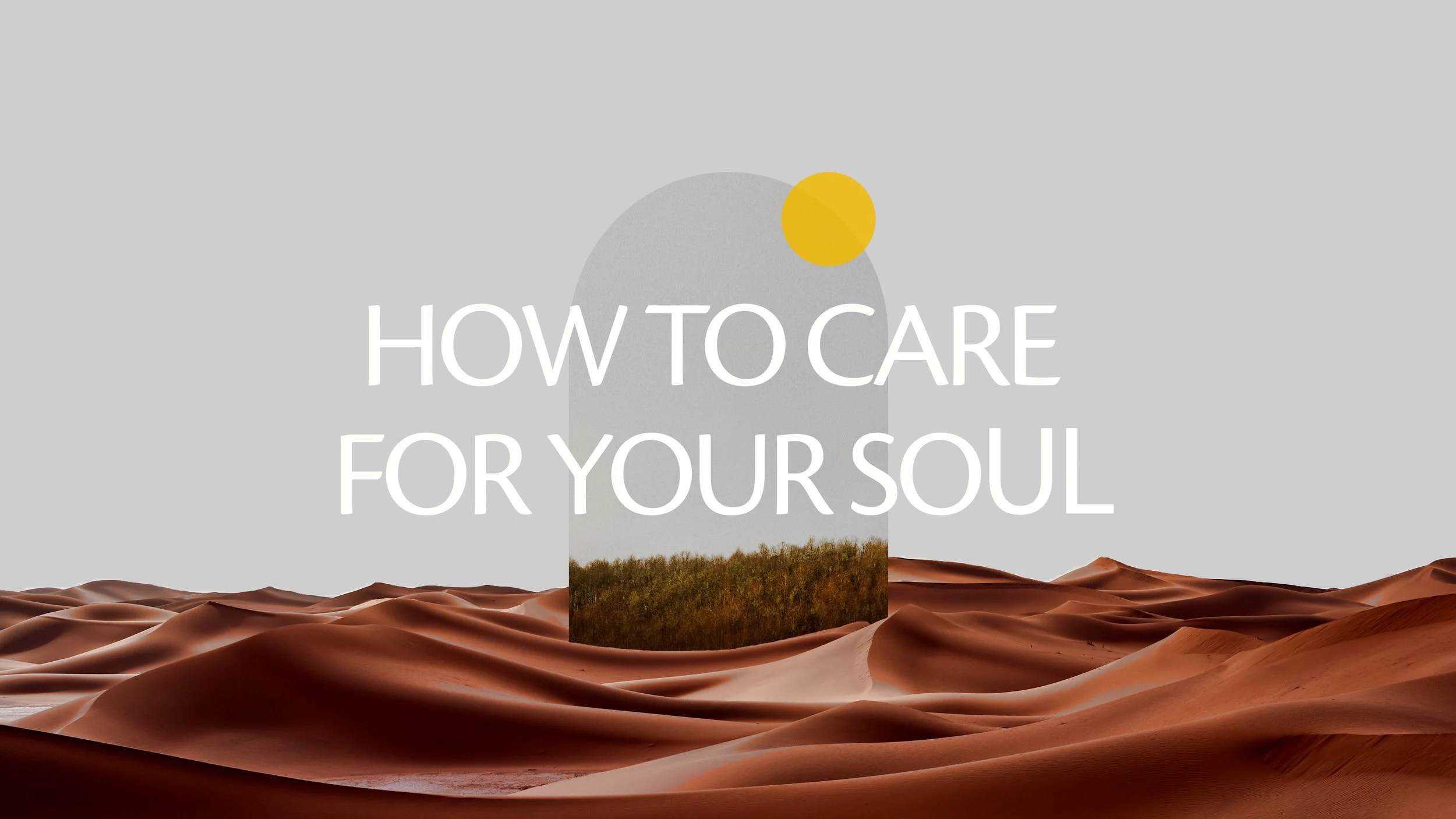 How to Care for your Soul