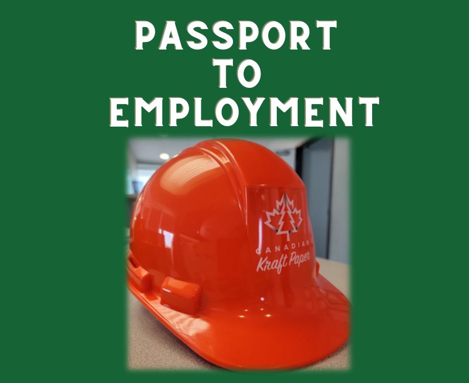 Passport to Employment — Canadian Kraft Paper, Ltd.