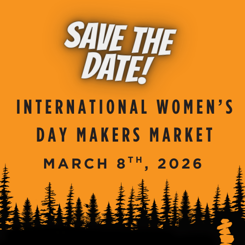 International Women’s Day Celebration &amp; Makers Market! 