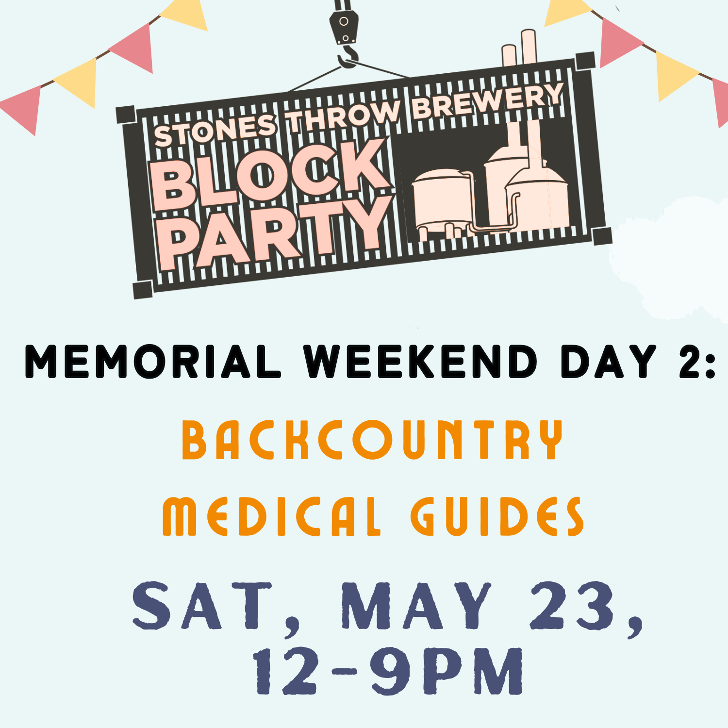 Memorial Weekend Block Party Day 2: Backcountry Medical Guides