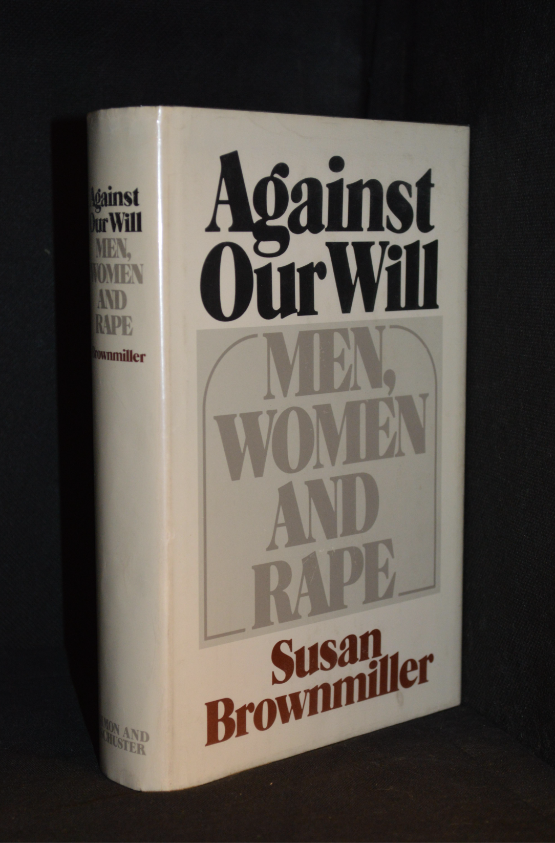 Against Our Will: Men, Women and Rape — Susan Brownmiller