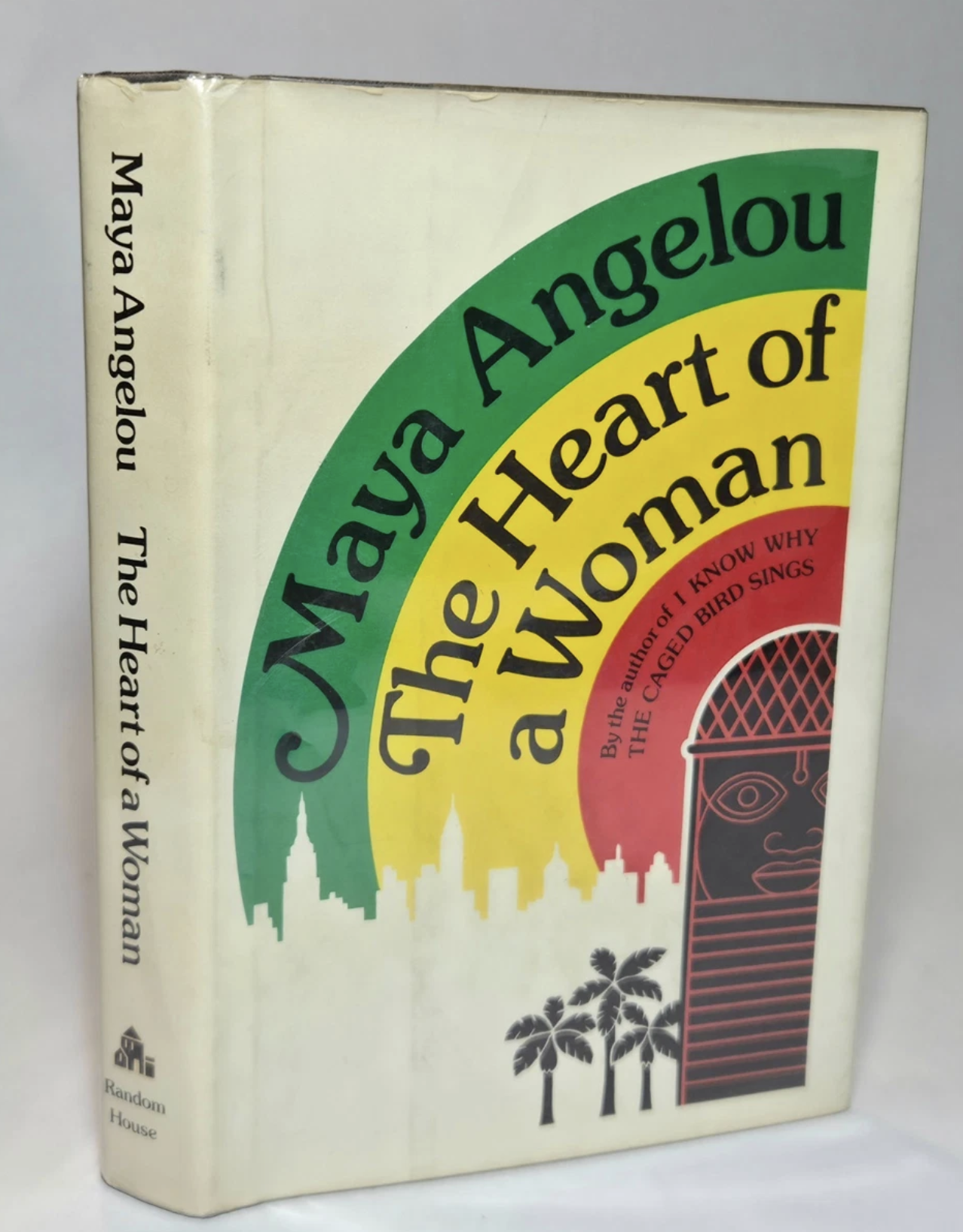 The Heart of a Woman — Maya Angelou