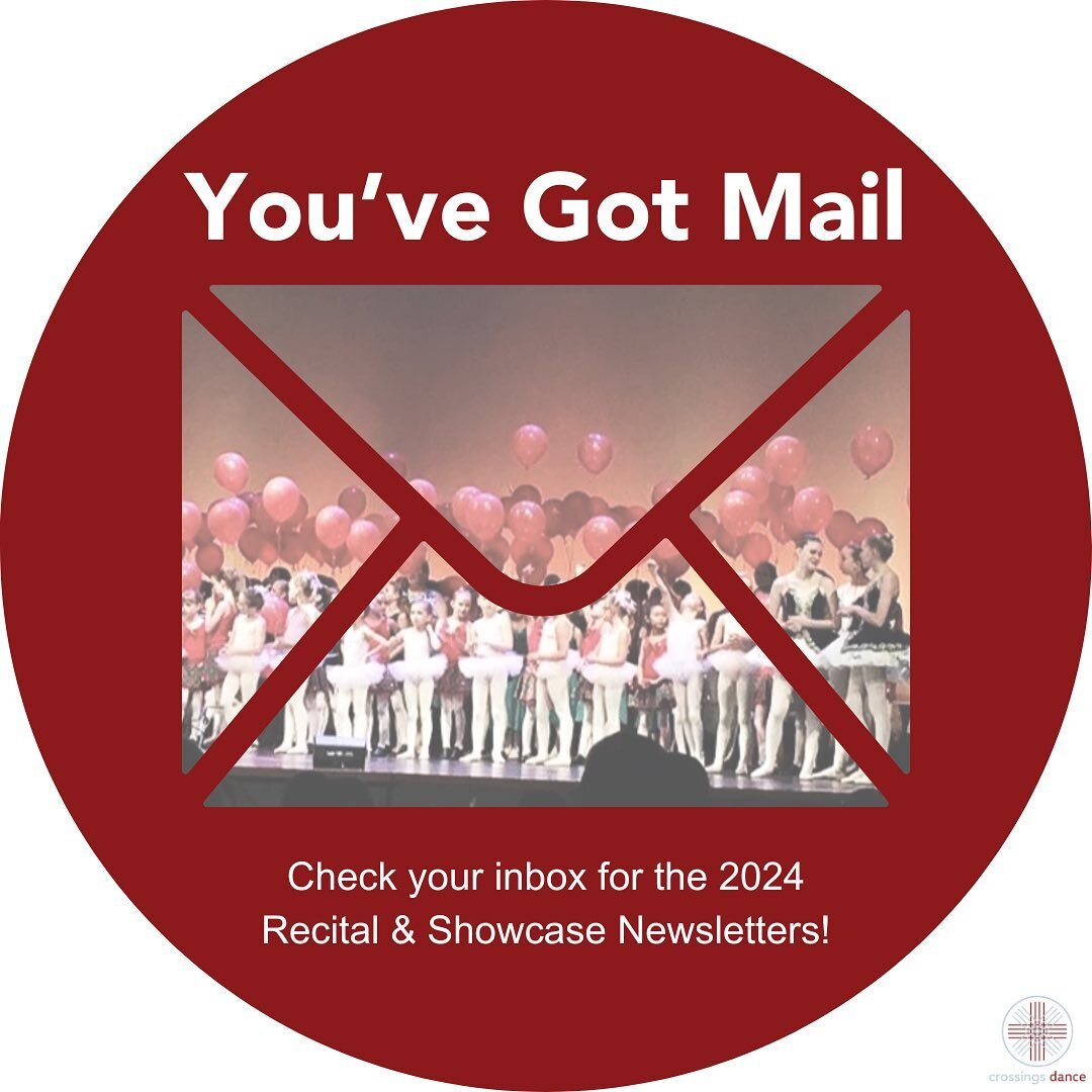 You&rsquo;ve Got Mail 💌 
Check your inbox this week for our 2024 Recital &amp; Sessional Showcase Newsletters! These Newsletters contain all important information regarding this year&rsquo;s Recital  and *NEW* Sessional Showcase including: dates, ti