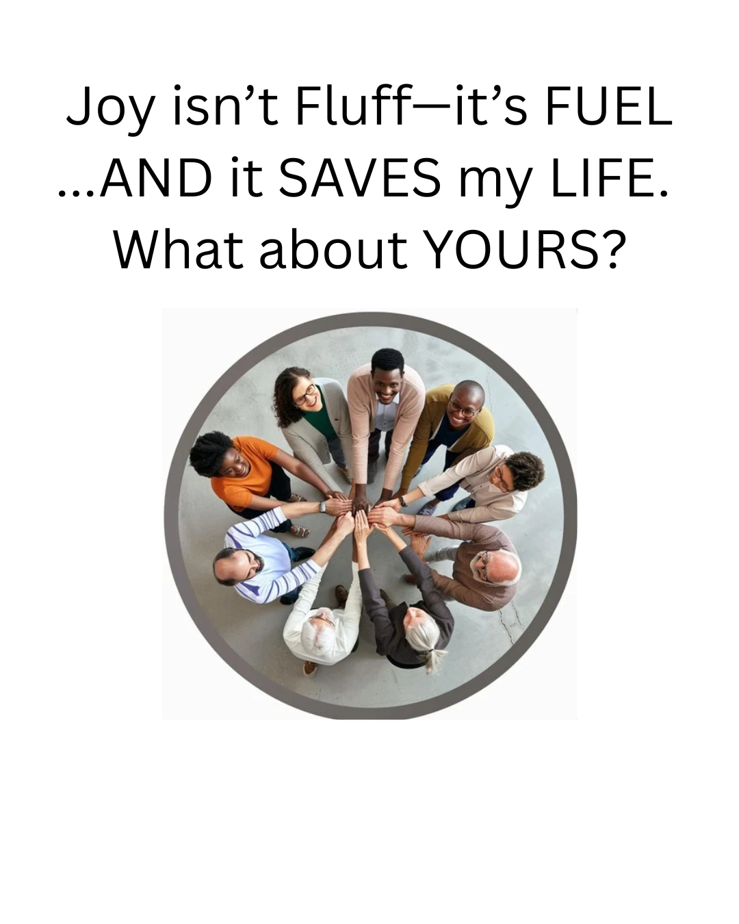 Got joy It SAVES my LIFE. How about Yours (Instagram Post (45)).png
