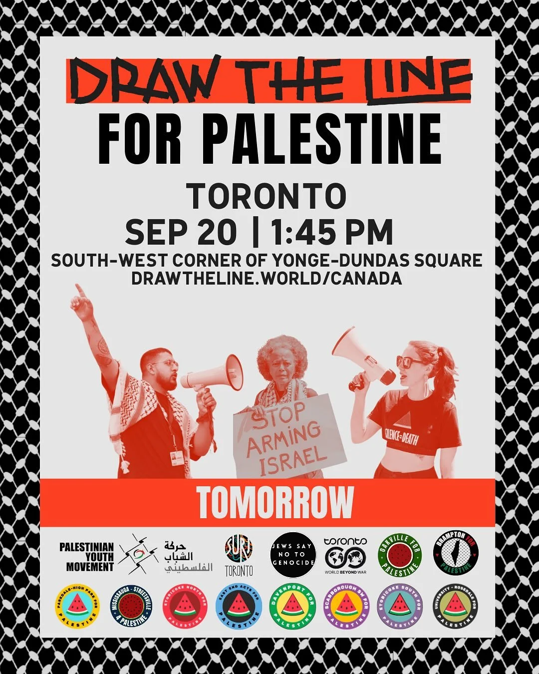 TOMORROW! 

Join the DRAW THE LINE FOR PALESTINE contingent at Toronto&rsquo;s massive cross-movement mobilization!

We&rsquo;ll see you there.
