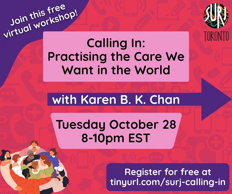 Join an interactive discussion on Calling In: Practising the Care We Want in the World! 🤝

📆 Tuesday October 28 from 8-10pm EST 
✨ Facilitated by Karen BK Chan

&ldquo;Calling out&rdquo; interrupts harm and demands accountability, but it often sham