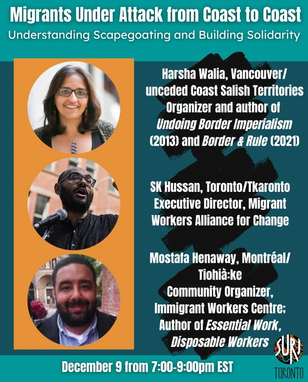 YOU WON&rsquo;T WANT TO MISS THIS! 

Migrants Under Attack from Coast to Coast: Understanding Scapegoating and Building Solidarity
Part 2 of SURJ-Toronto&rsquo;s 2025-2026 Introduction to Anti-Racism Webinar Series

Tuesday December 9th, 7:00 &ndash;