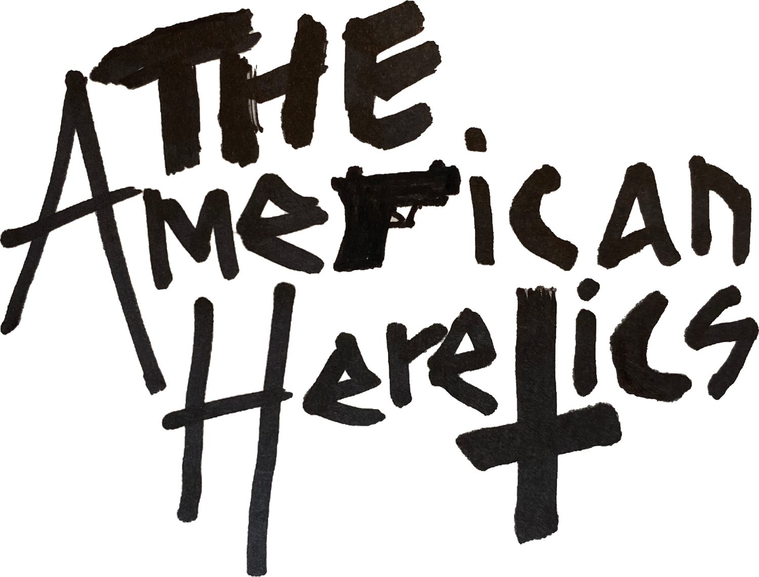 The American Heretics