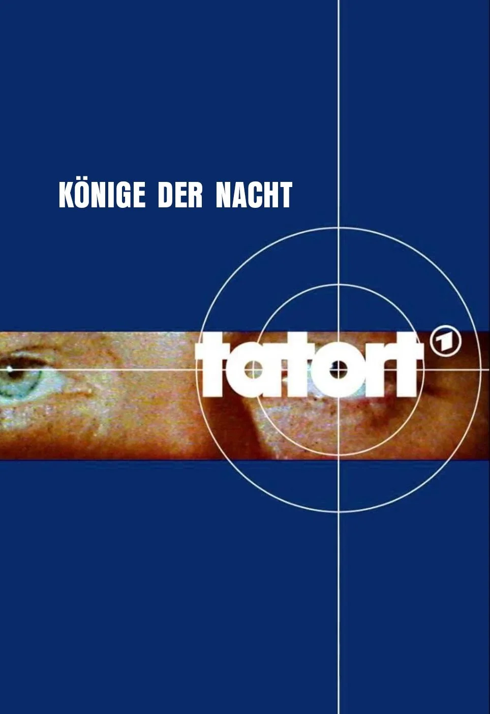 Tatort 11 - Könige der Nacht