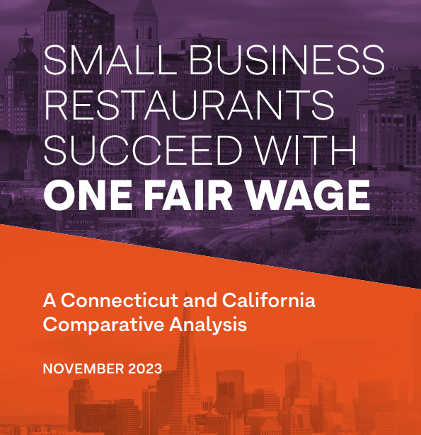 Small Business Restaurants Succeed With One Fair Wage: A Connecticut &amp; California Comparative Analysis