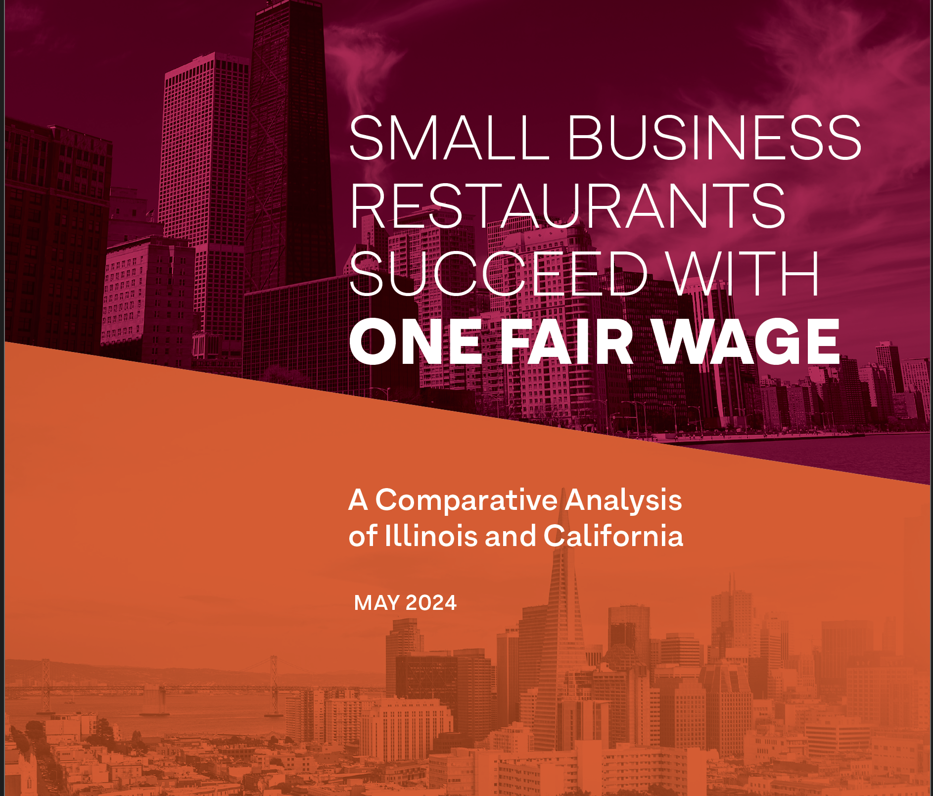 SMALL BUSINESS RESTAURANTS SUCCEED WITH ONE FAIR WAGE